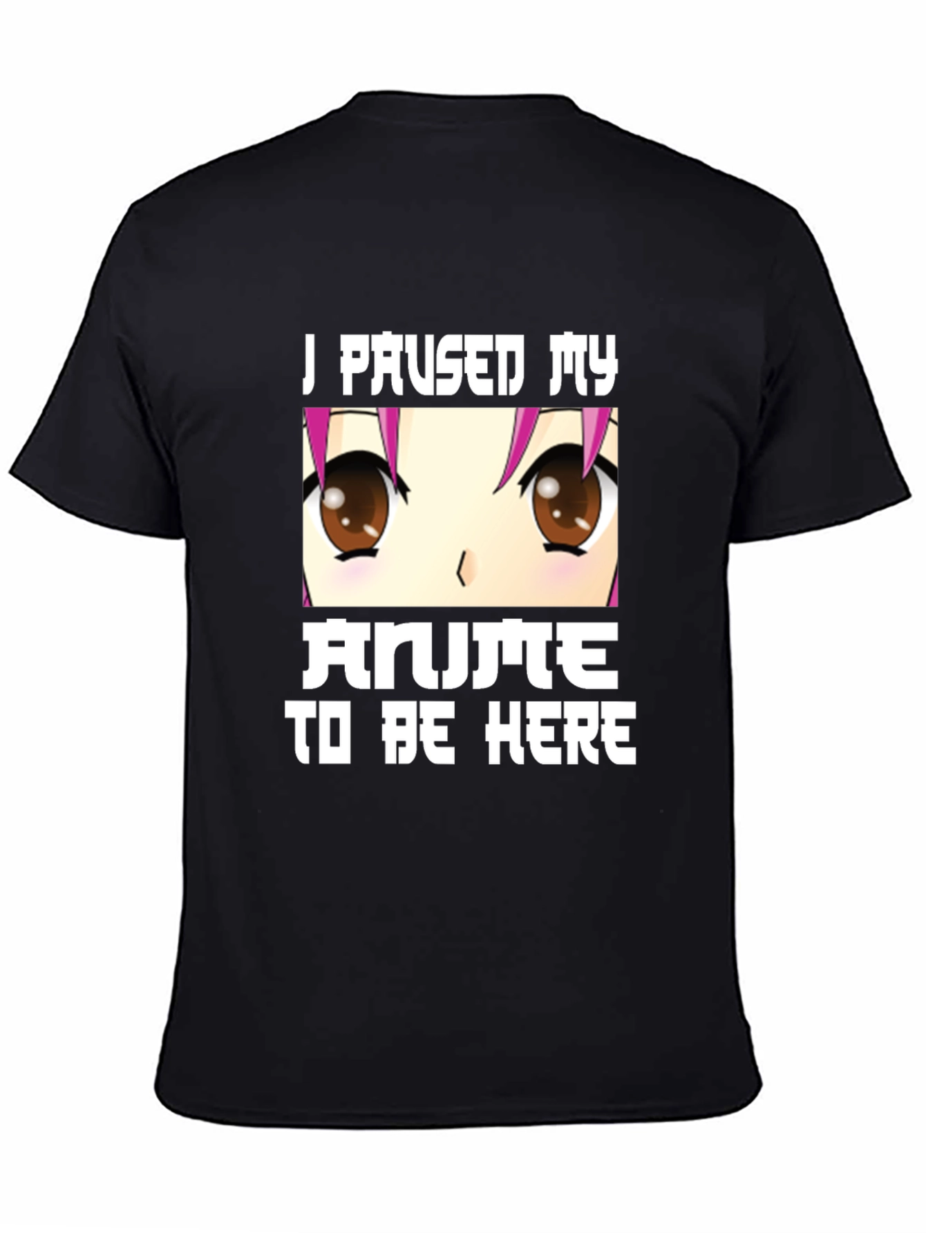 Anime Lover Tee: I Paused My Anime Black T-Shirt