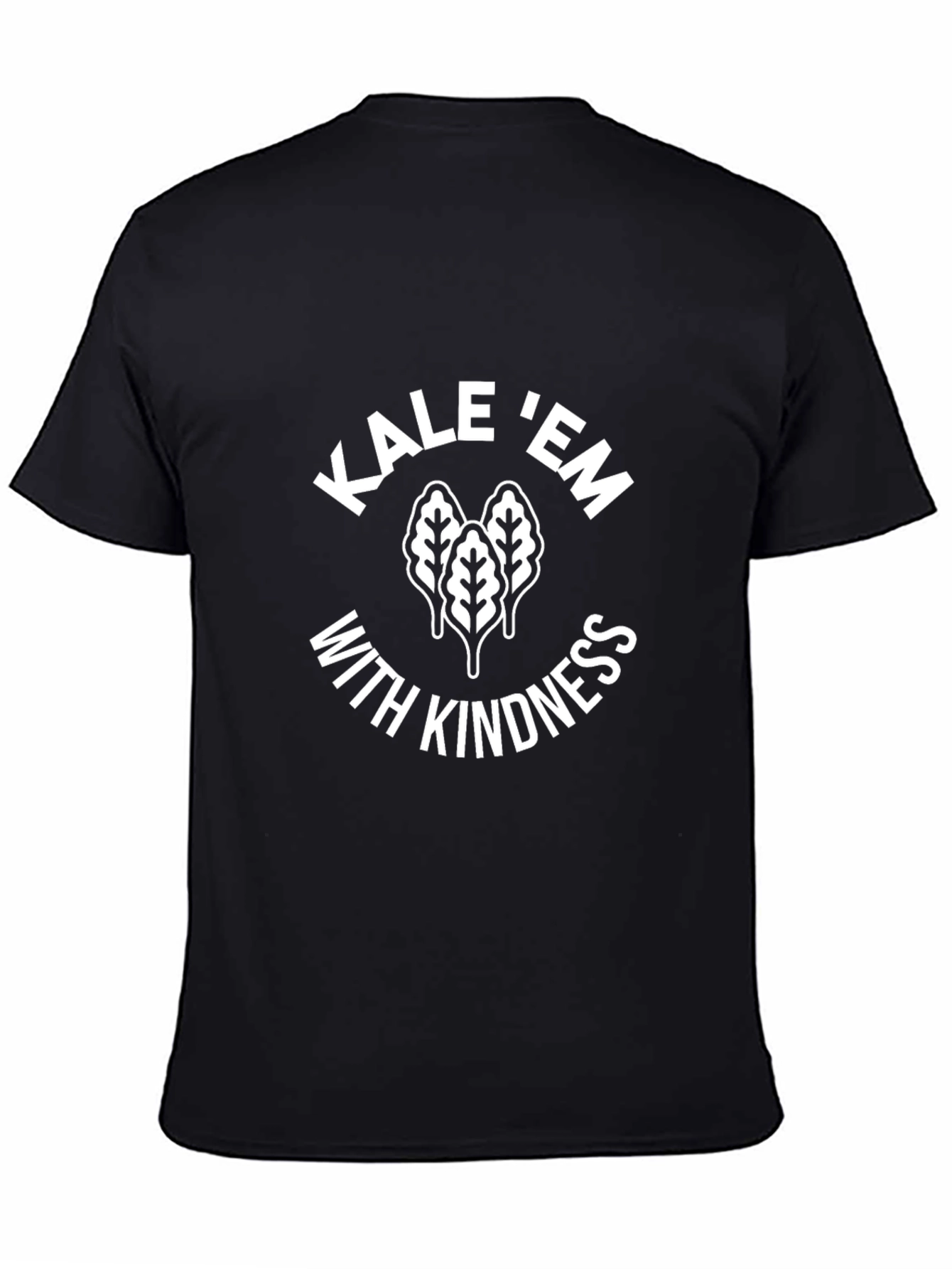 Kale Em With Kindness Black Graphic T-Shirt