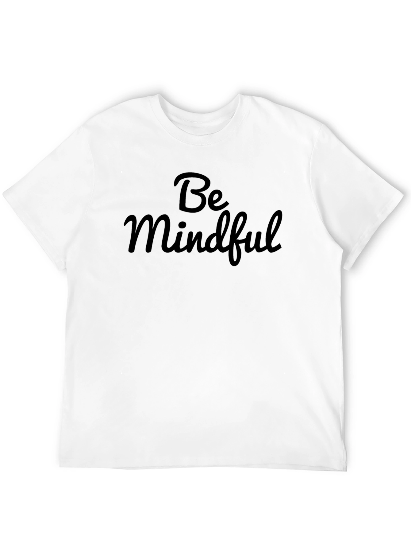 Be Mindful Black T-Shirt - Stylish & Comfortable