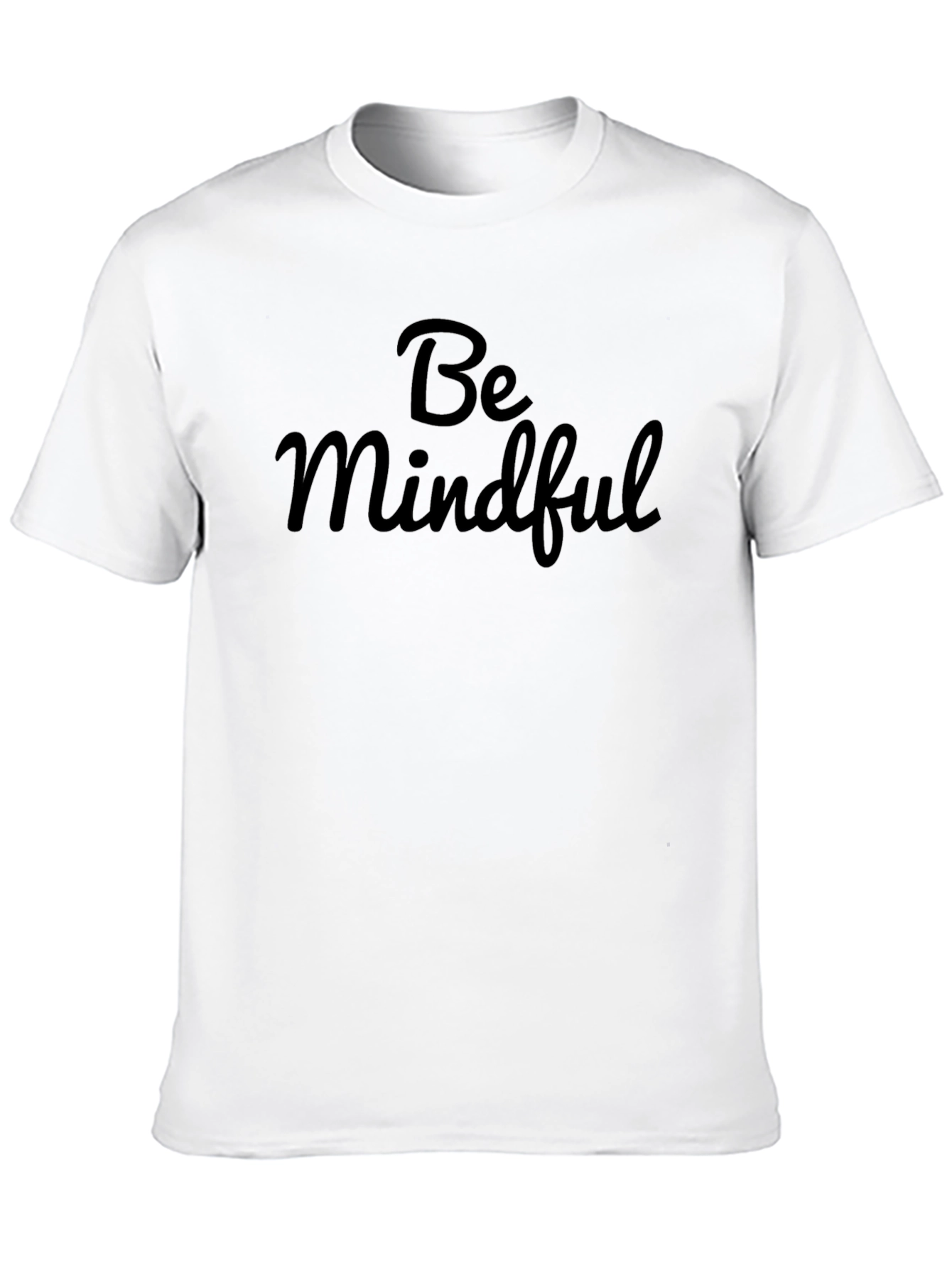 Be Mindful Black T-Shirt - Stylish & Comfortable