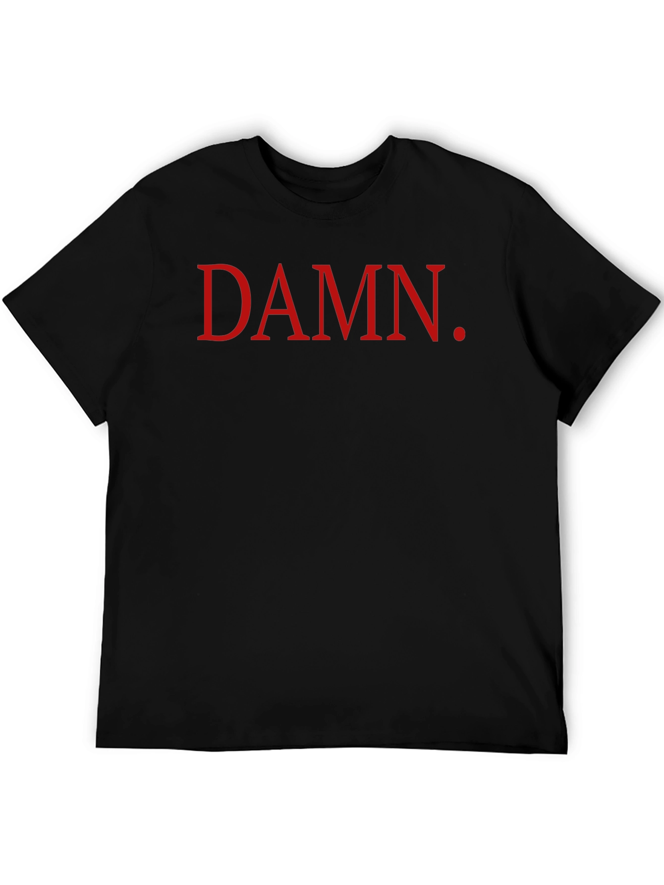 DAMN. Graphic Tee - Bold Statement T-Shirt