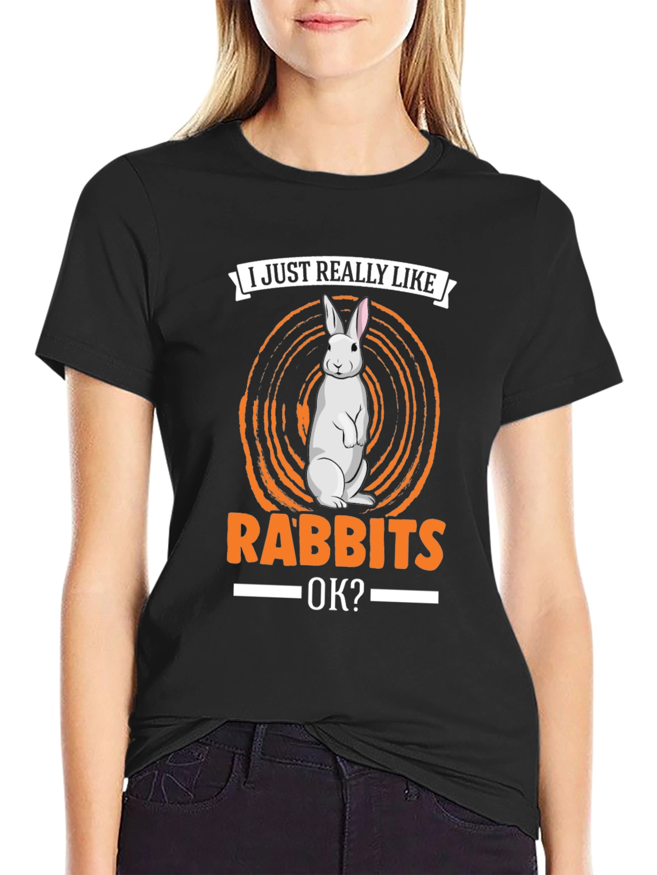 I Just Really Like Rabbits OK? T-Shirt