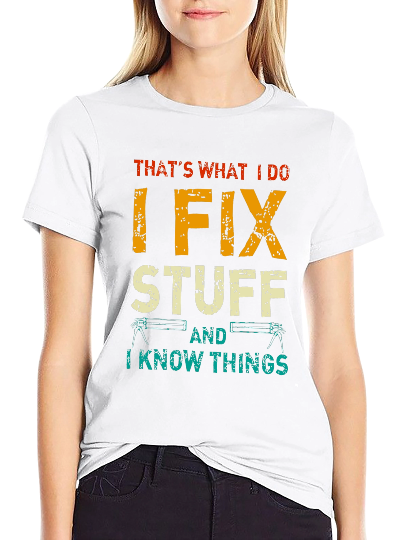 I Fix Stuff T-Shirt - Humorous Graphic Tee