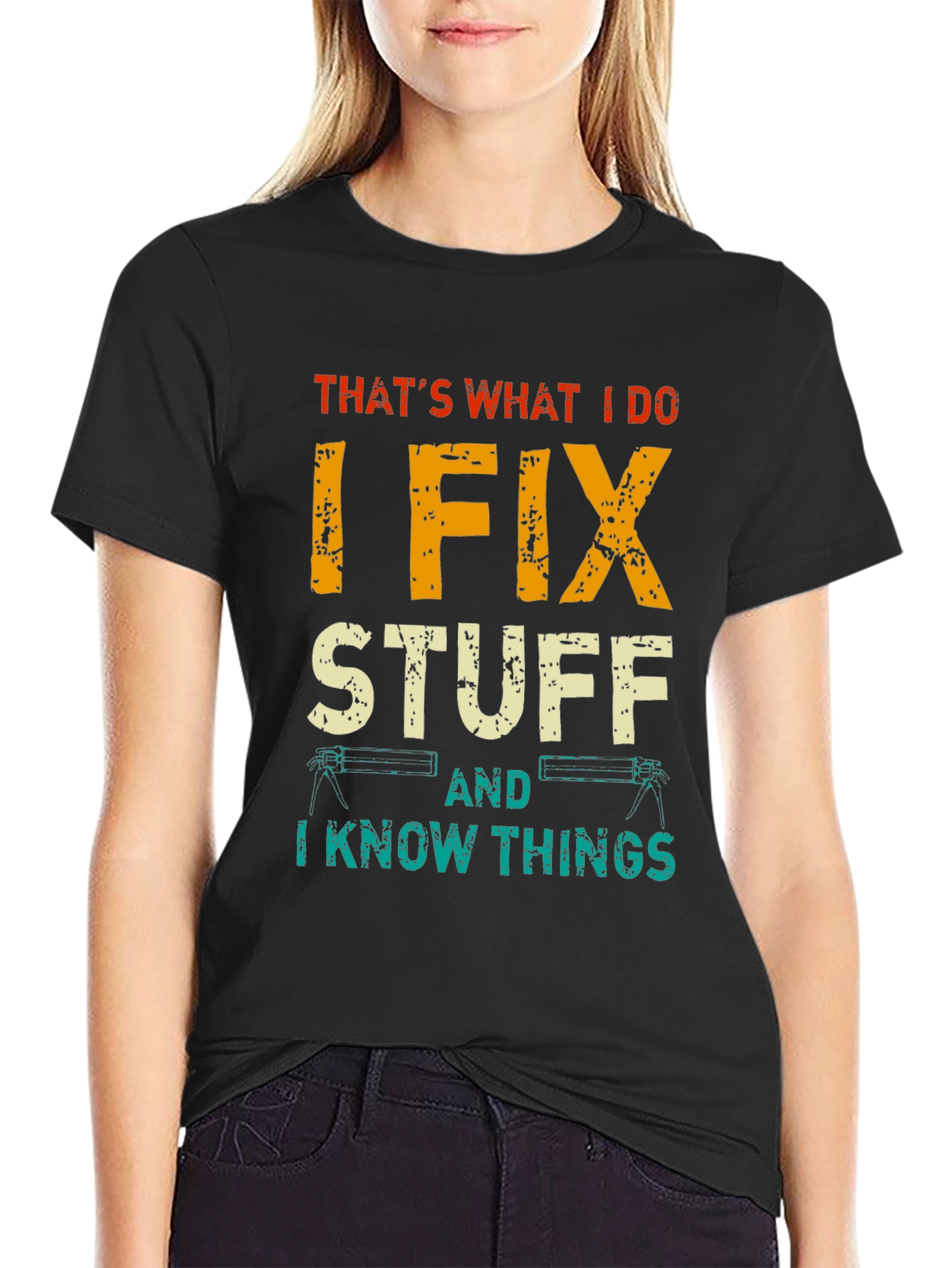 I Fix Stuff T-Shirt - Humorous Graphic Tee