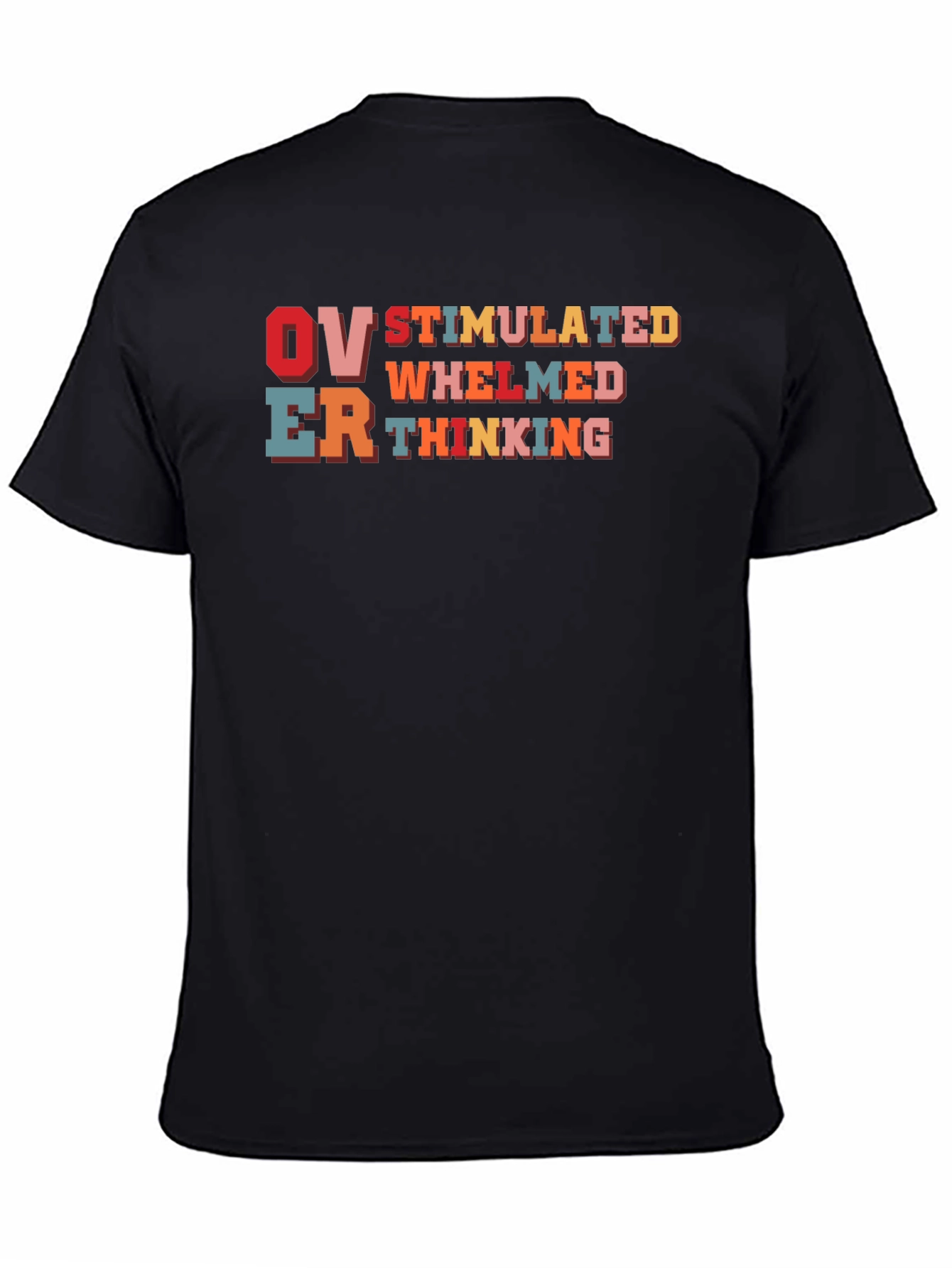 Overstimulated Overwhelmed Thinking Graphic Tee