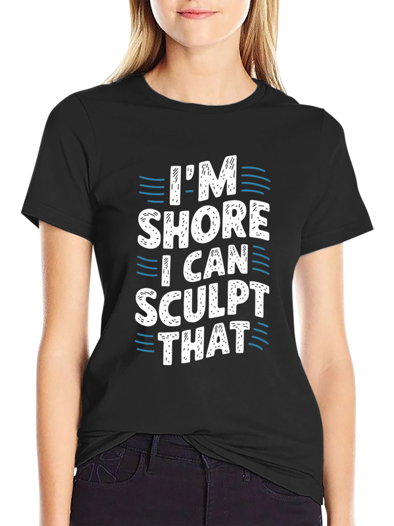 Im Shore I Can Sculpt That Black T-Shirt
