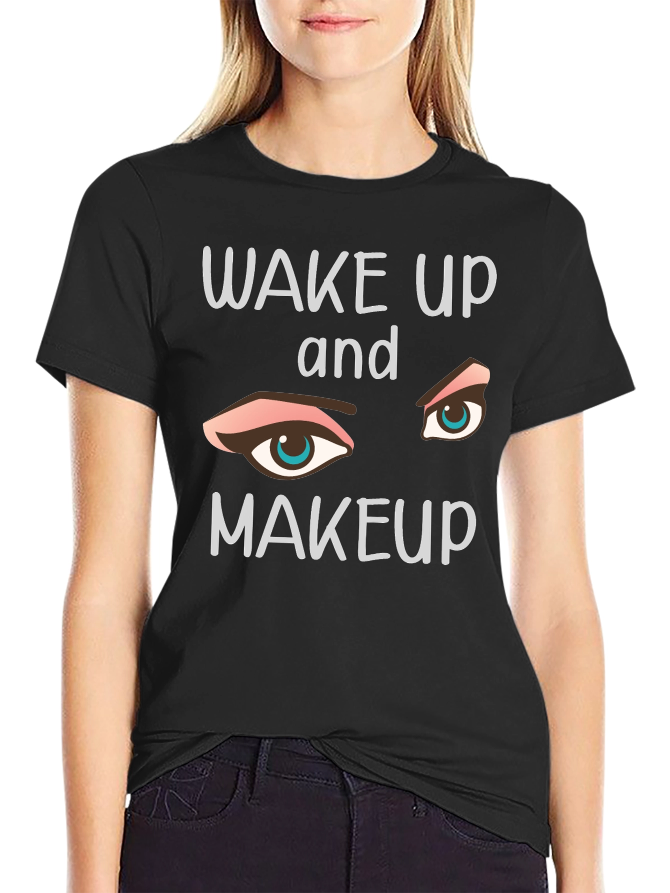 Wake Up and Makeup Graphic Tee - Trendy Style