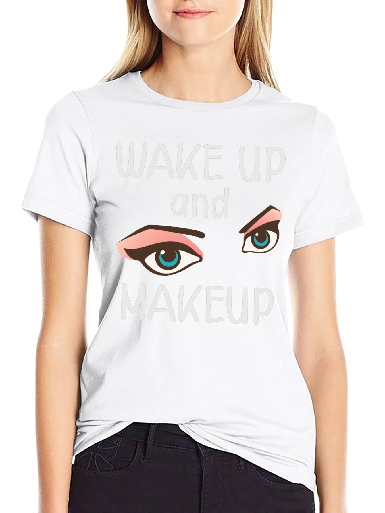 Wake Up and Makeup Graphic Tee - Trendy Style
