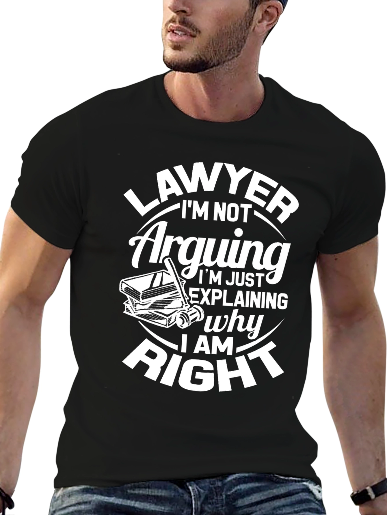Lawyer Im Not Arguing T-Shirt