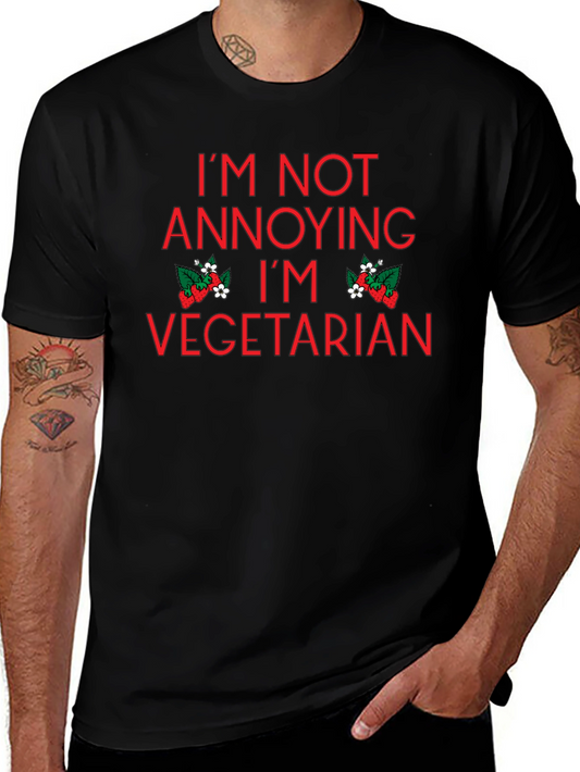 Vegetarian T-Shirt - Im Not Annoying Im Vegetarian