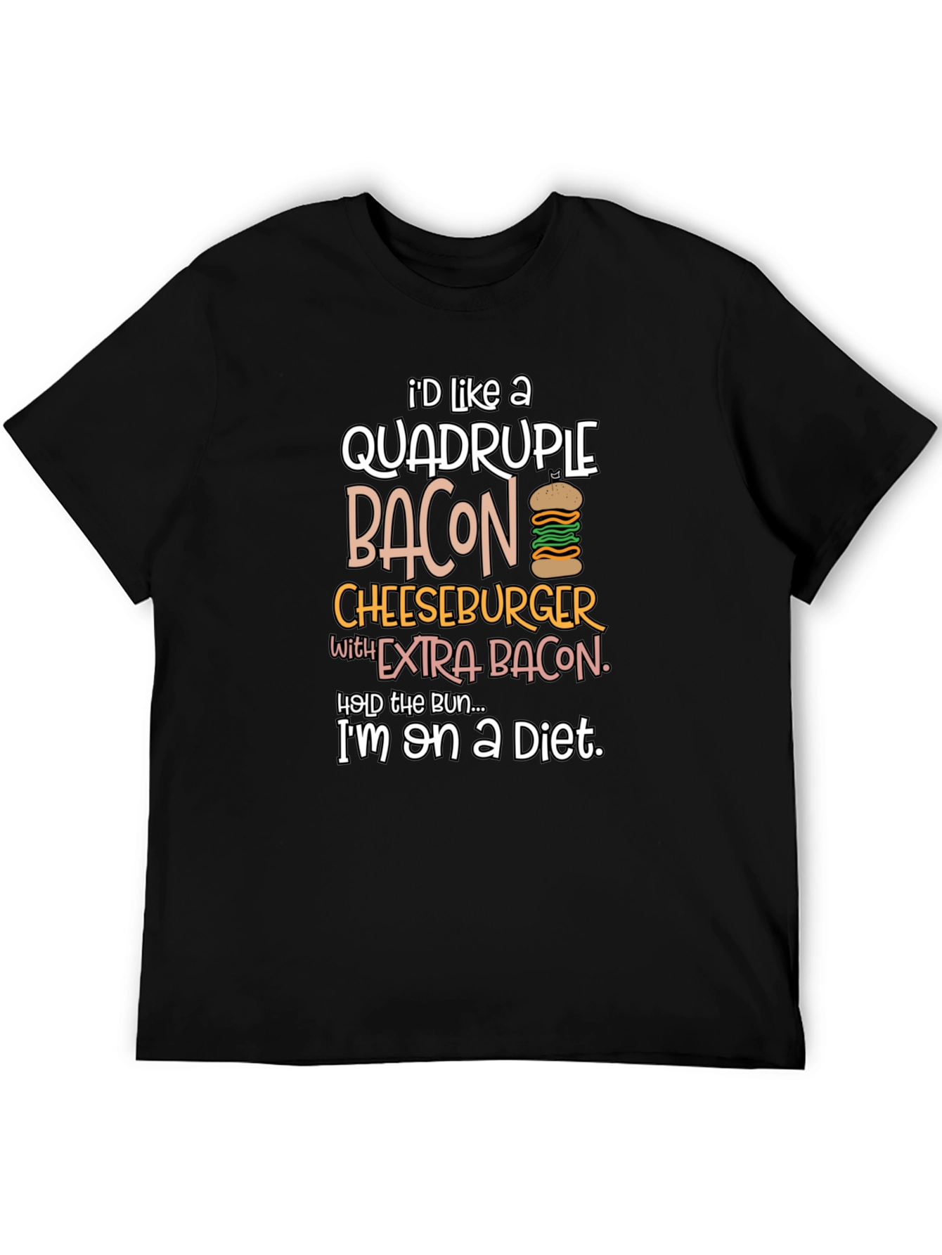 Diet Humor T-Shirt: Quadruple Bacon Cheeseburger