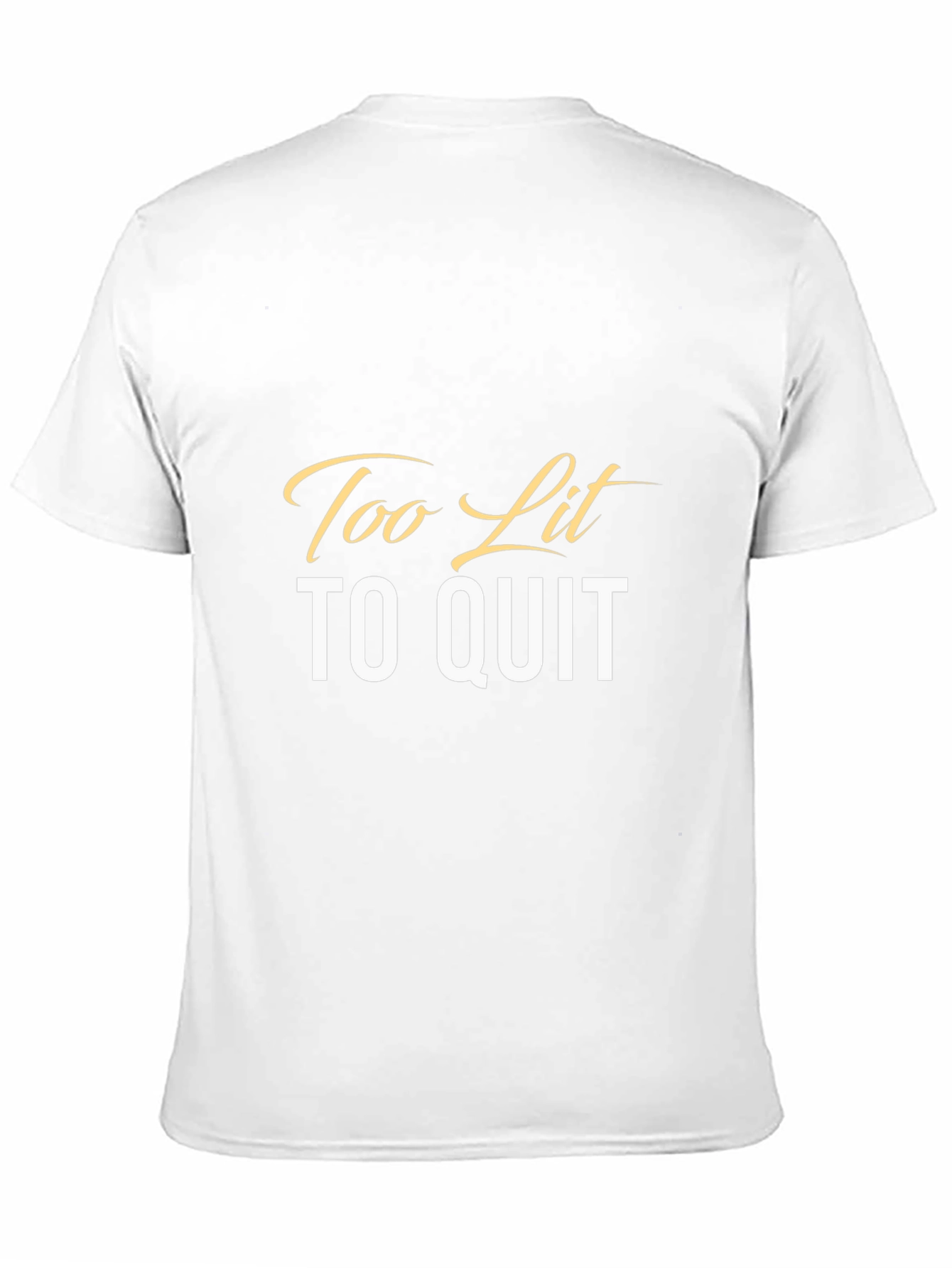 Too Lit To Quit Graphic Tee