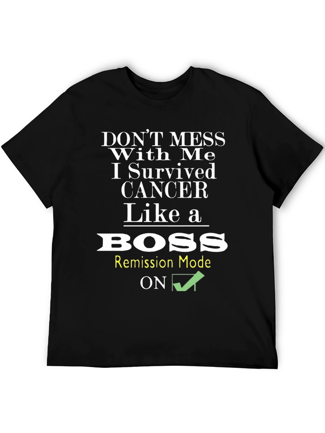 Cancer Survivor T-Shirt - Like a Boss