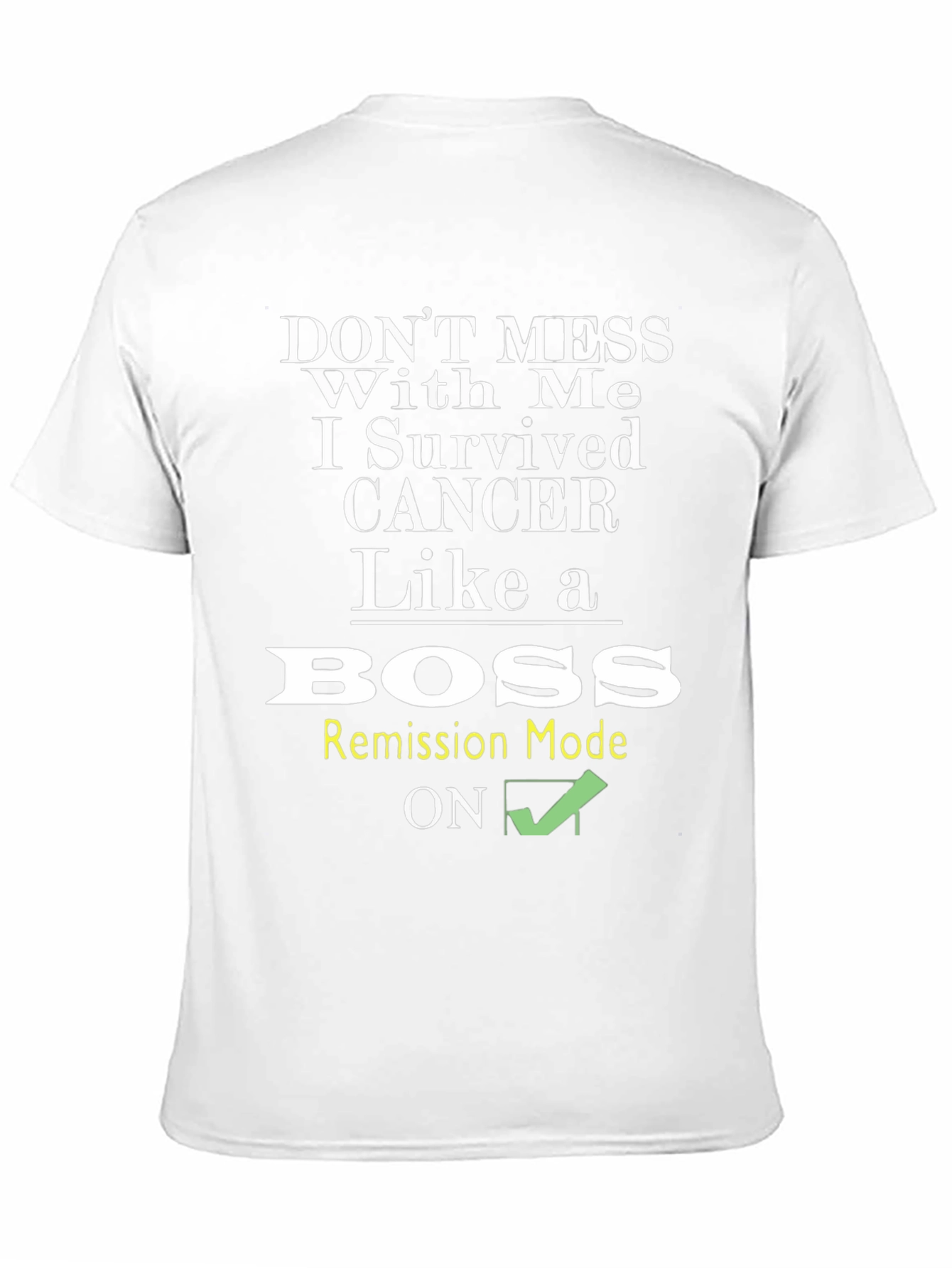 Cancer Survivor T-Shirt - Like a Boss