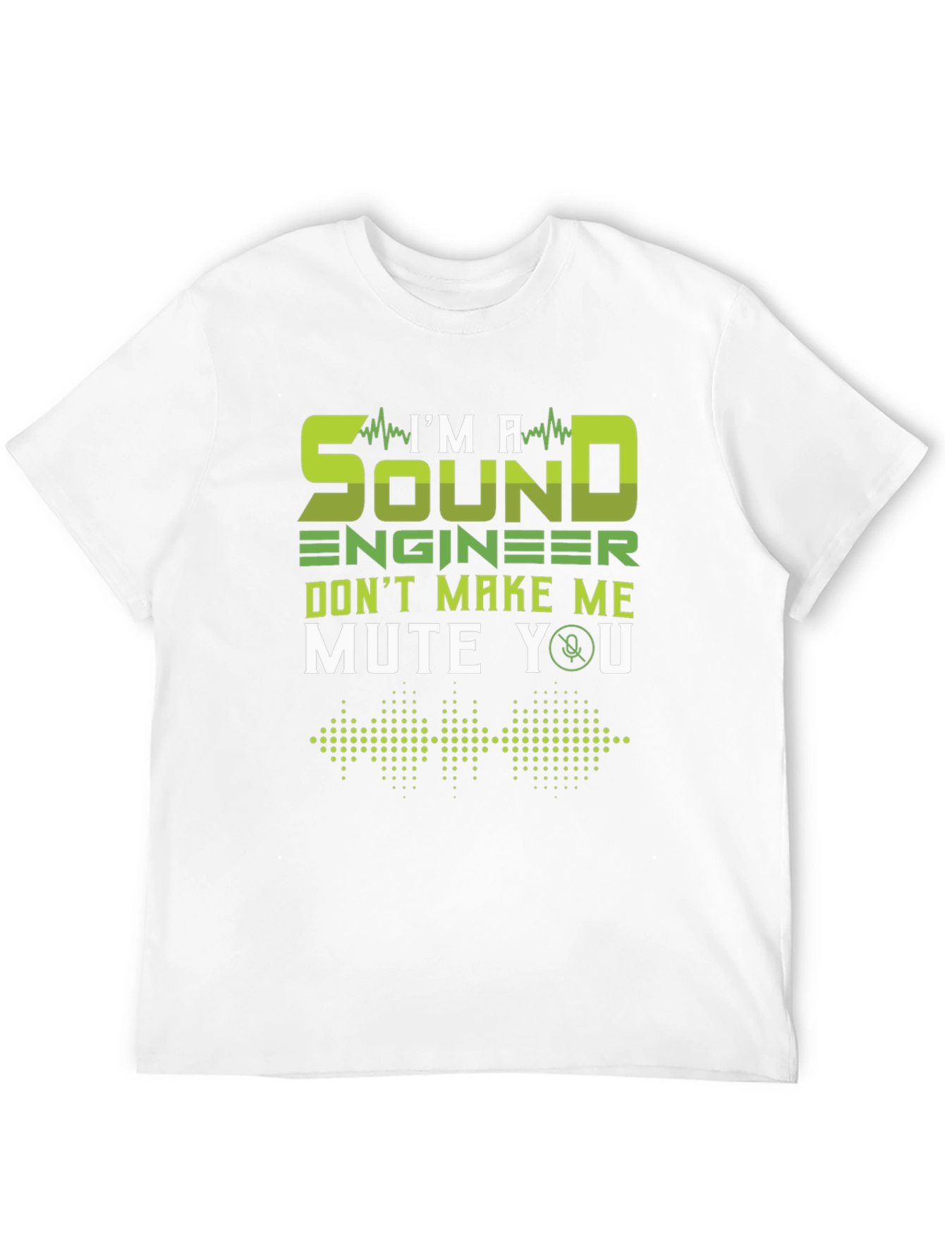 Sound Engineer T-Shirt - Mute You Funny Tee