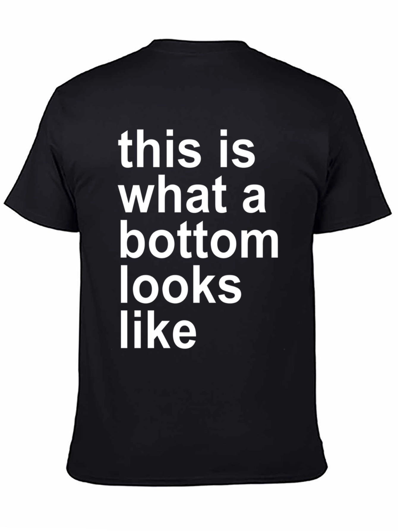 Bottom T-Shirt - Funny Humor Slogan Tee
