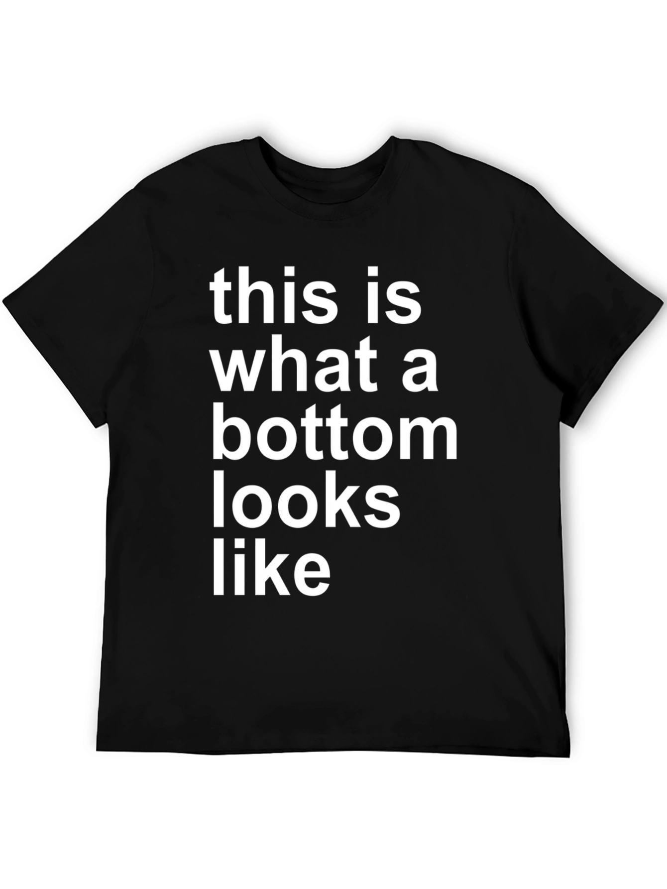 Bottom T-Shirt - Funny Humor Slogan Tee