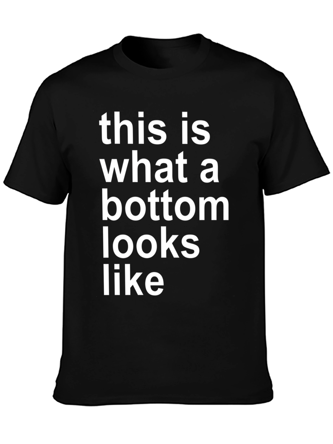Bottom T-Shirt - Funny Humor Slogan Tee