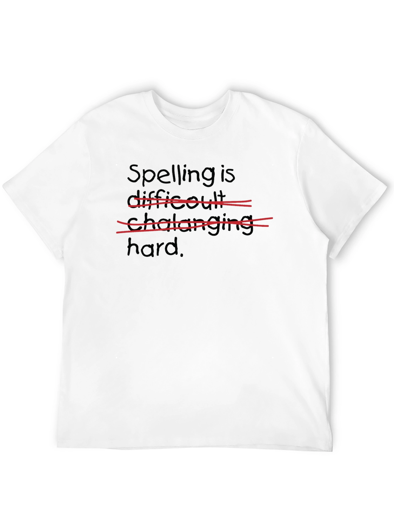 Spelling is Hard T-Shirt Funny Graphic Tee