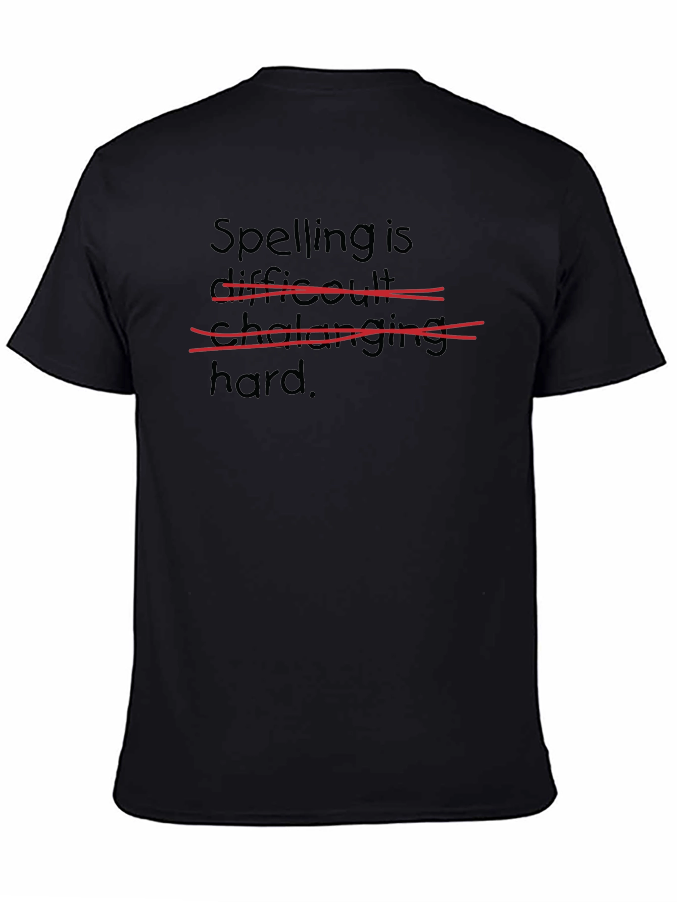 Spelling is Hard T-Shirt Funny Graphic Tee