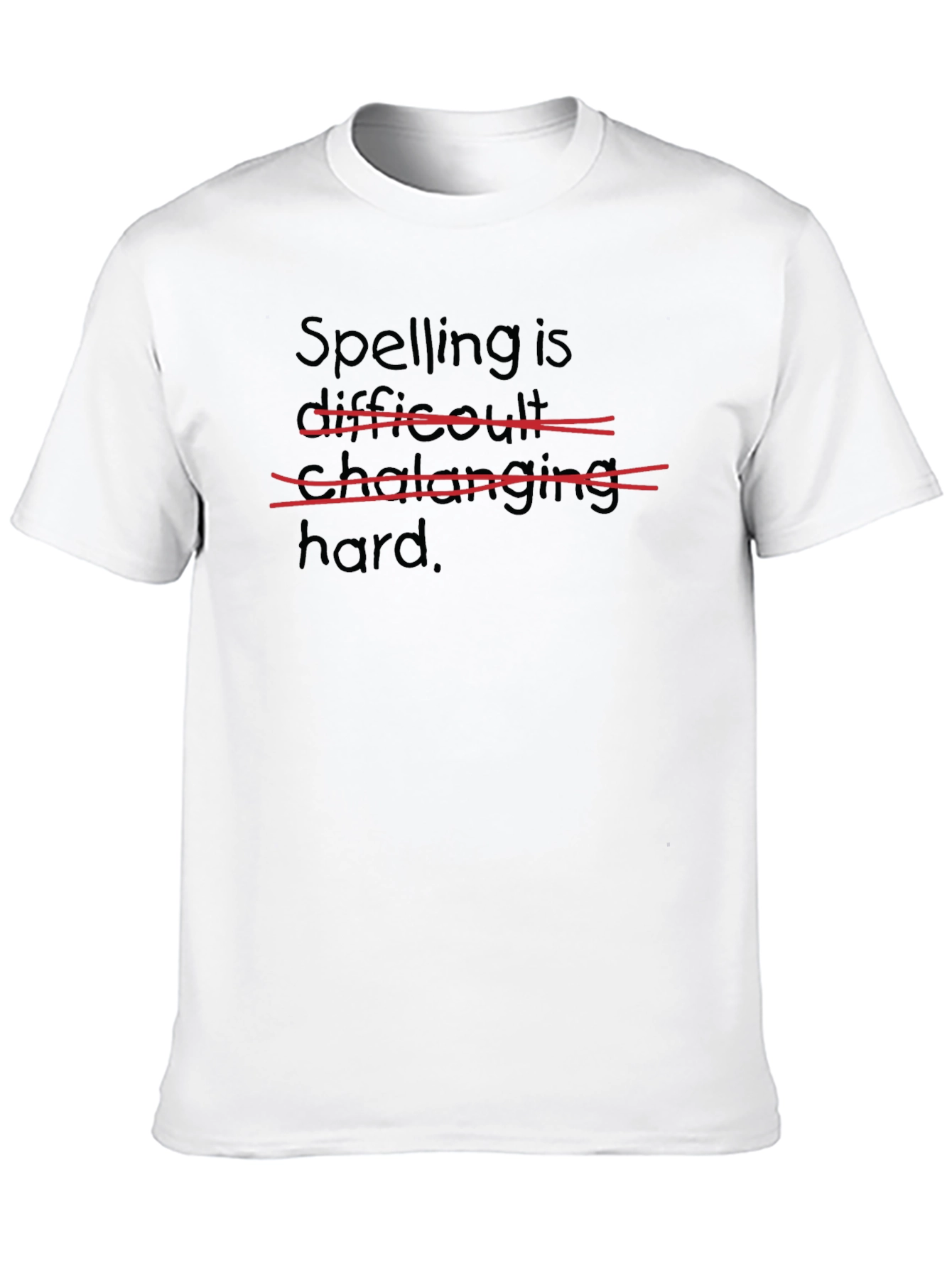 Spelling is Hard T-Shirt Funny Graphic Tee