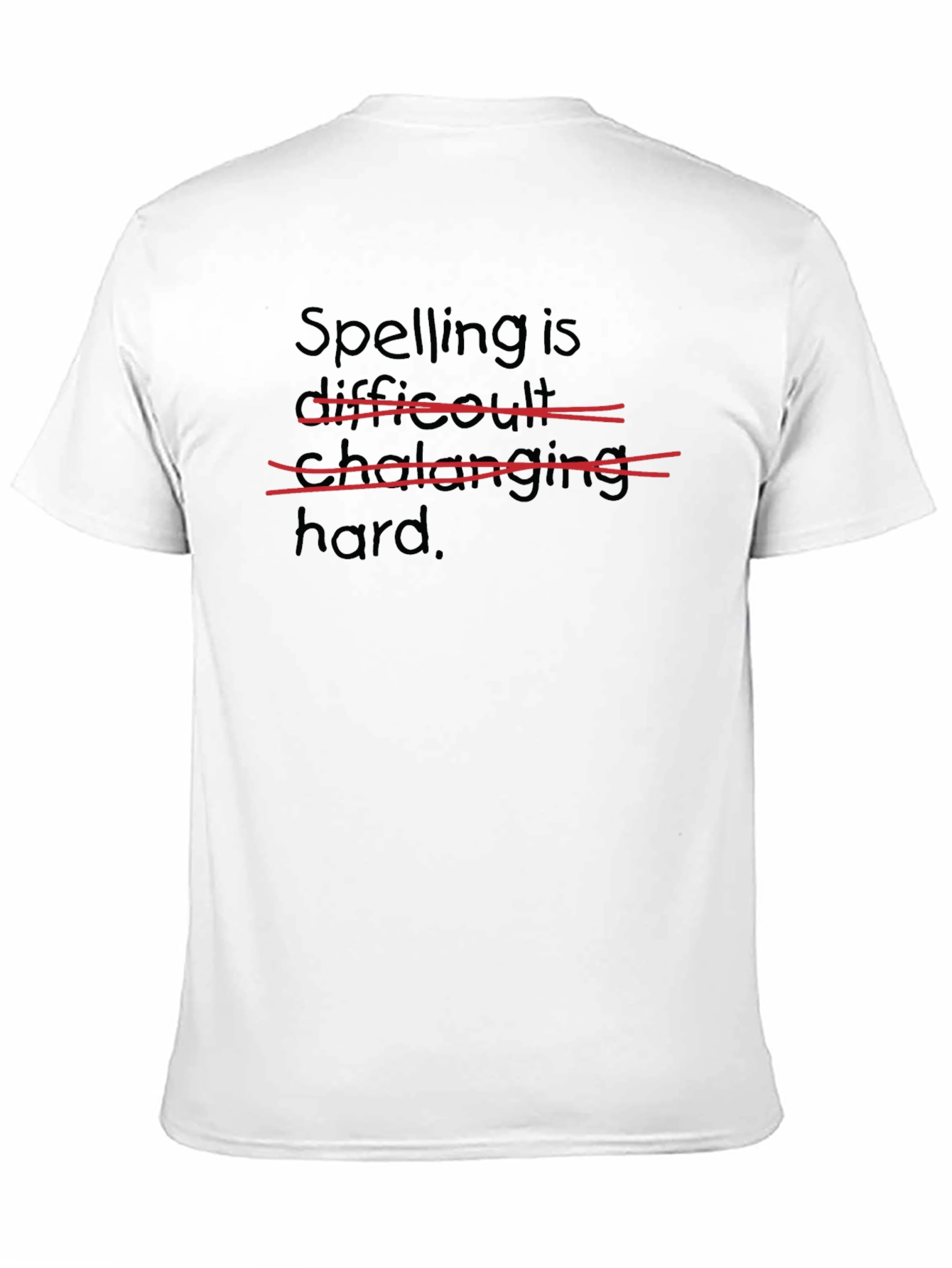 Spelling is Hard T-Shirt Funny Graphic Tee