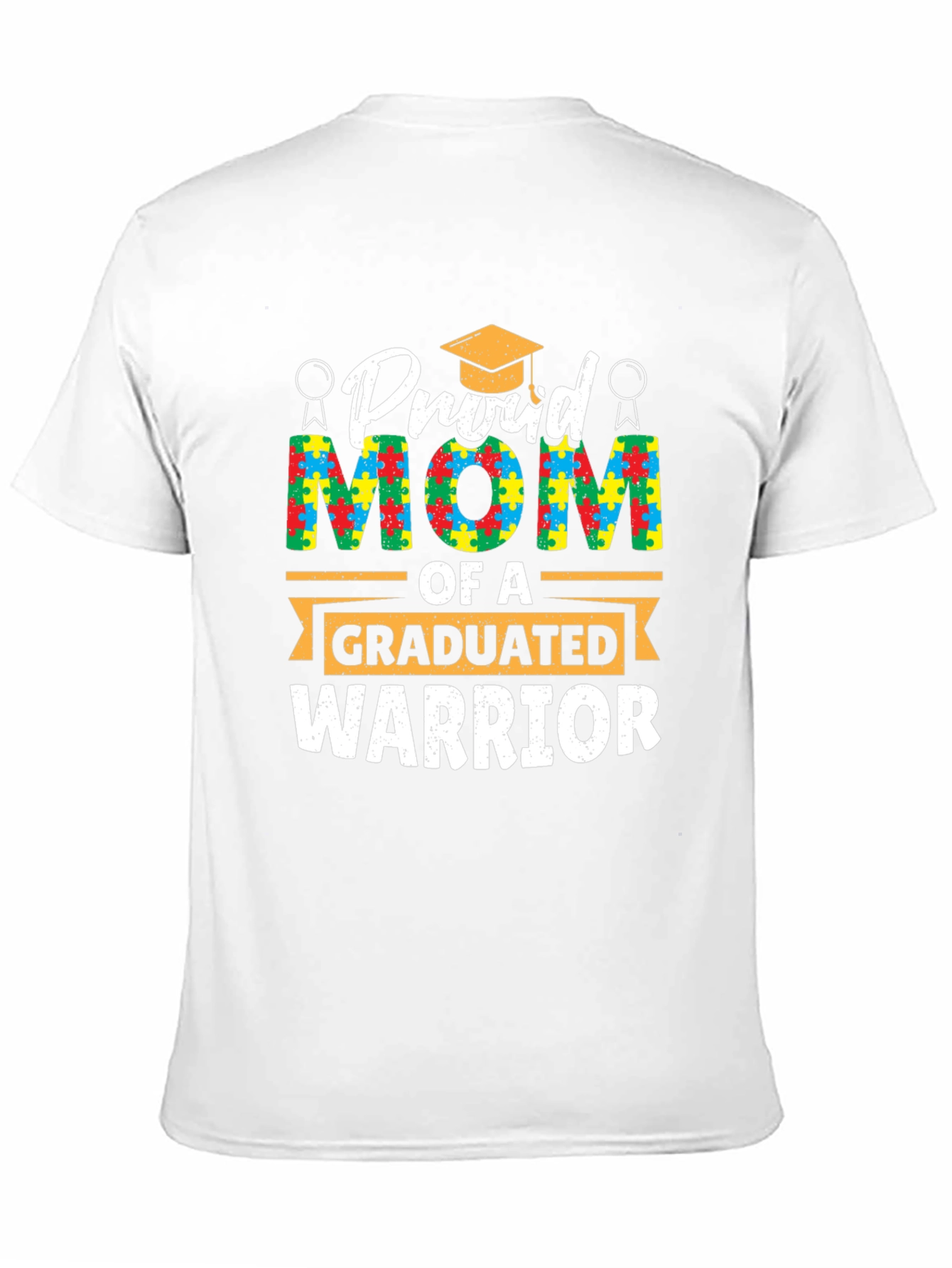 Proud Mom Autism Graduated Warrior T-Shirt