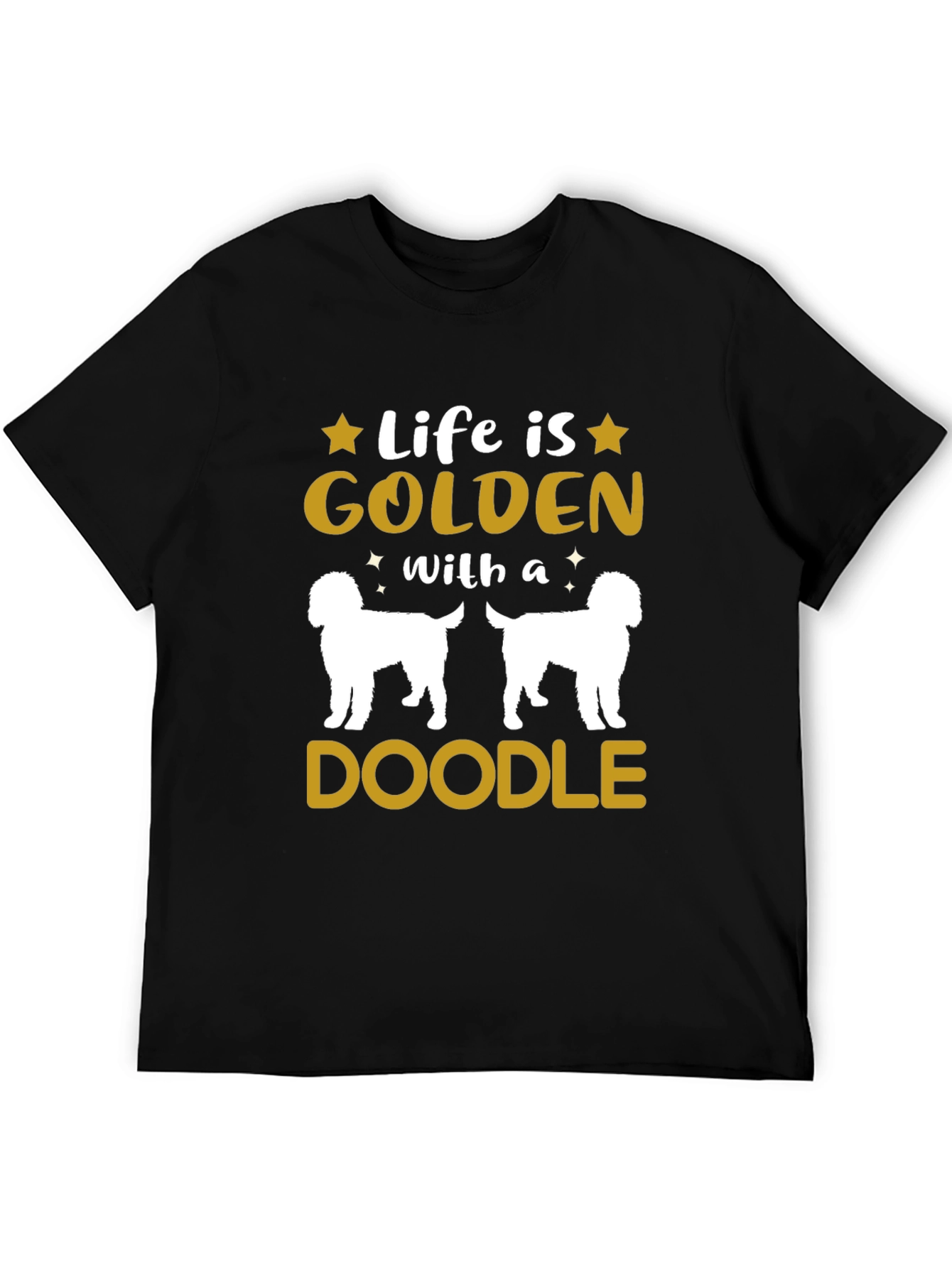 Life is Golden With a Doodle T-Shirt