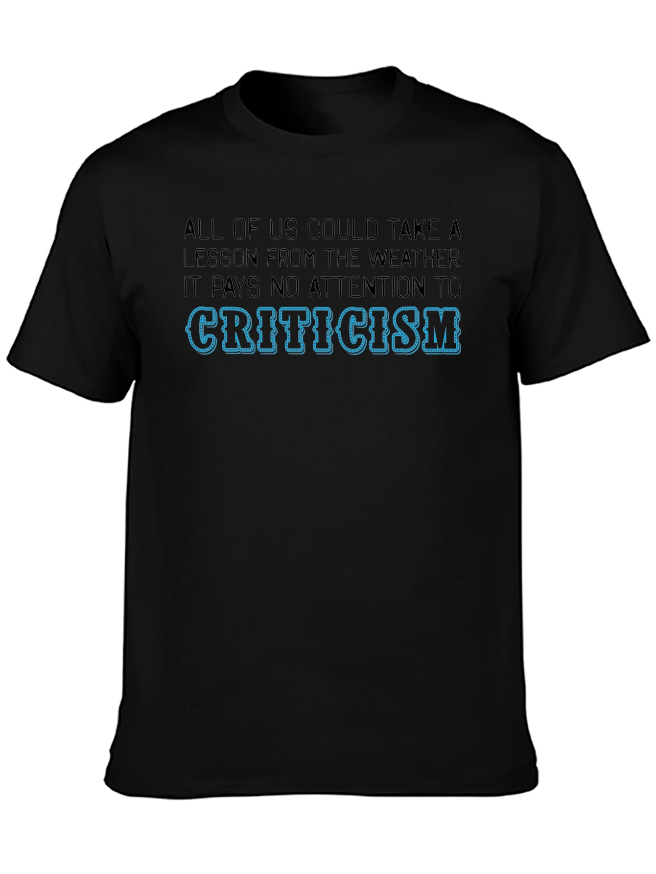 Criticism Weather Graphic T-Shirt