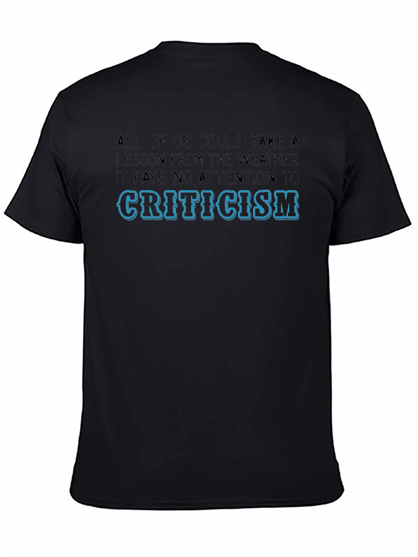 Criticism Weather Graphic T-Shirt