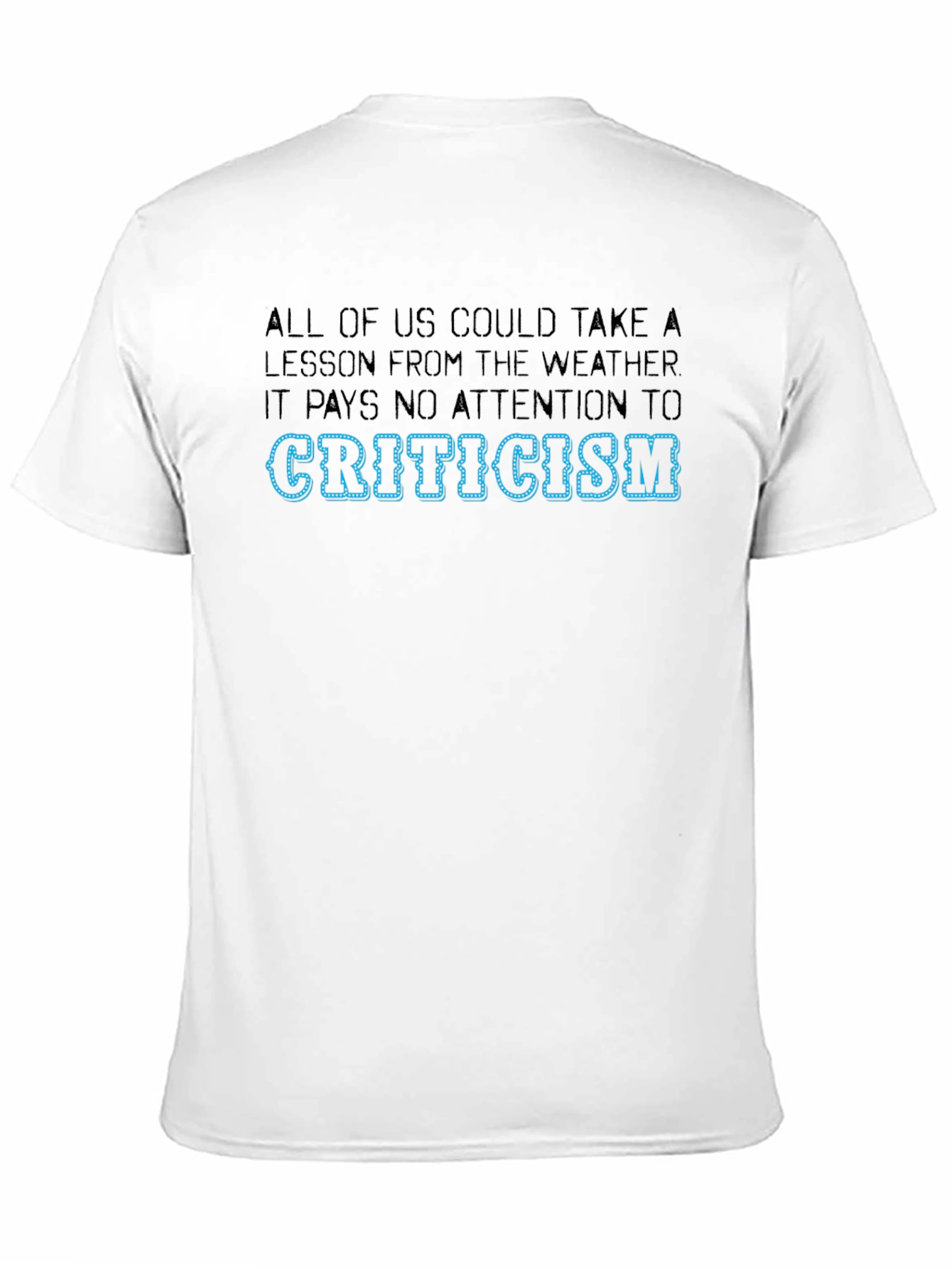 Criticism Weather Graphic T-Shirt