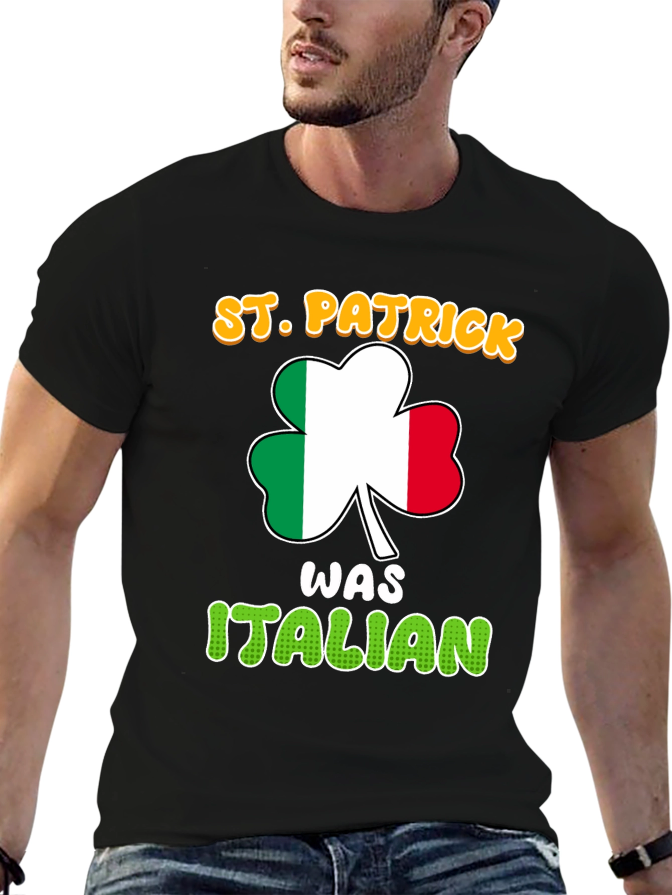 St. Patrick Was Italian Novelty T-Shirt