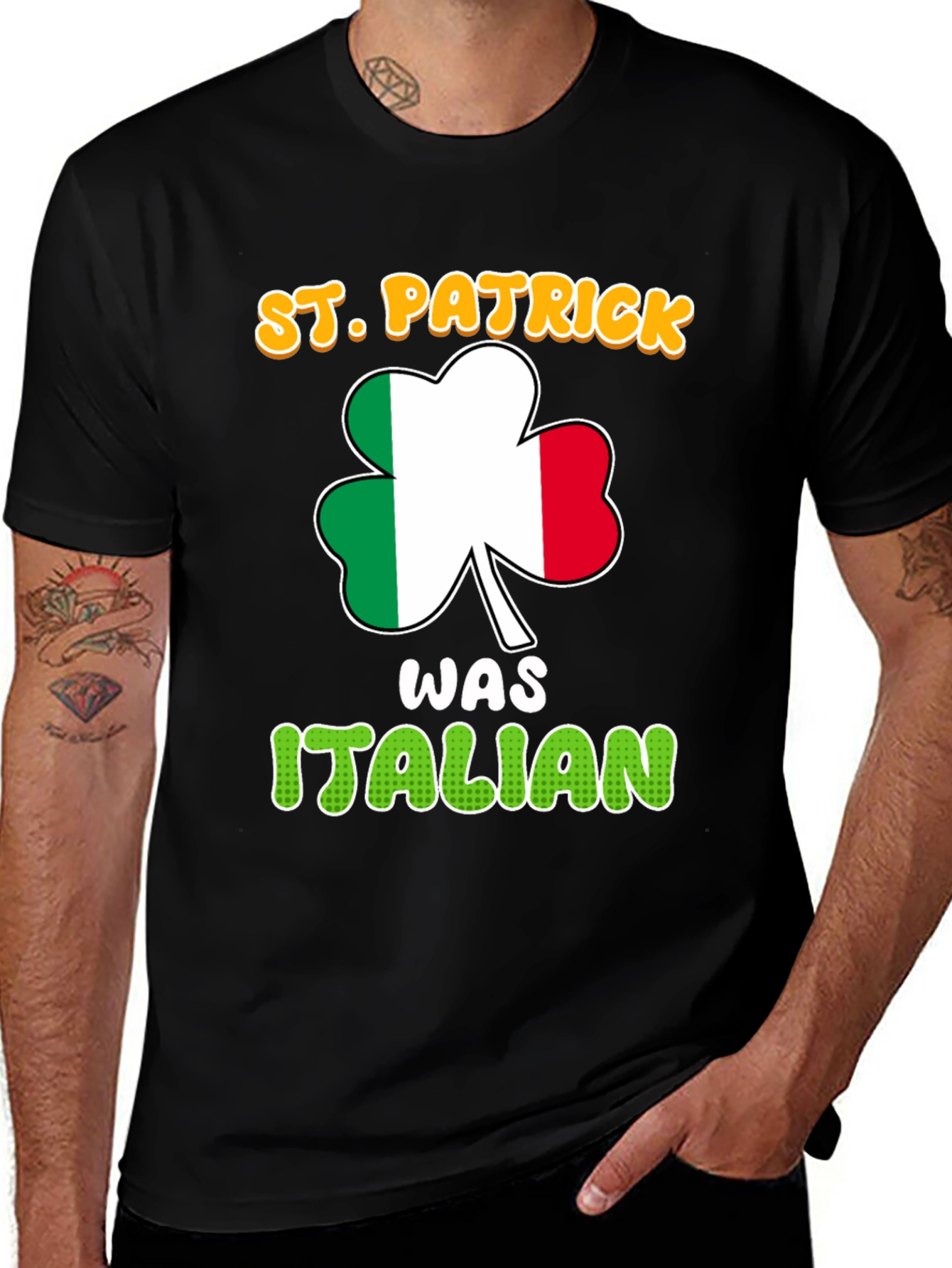 St. Patrick Was Italian Novelty T-Shirt