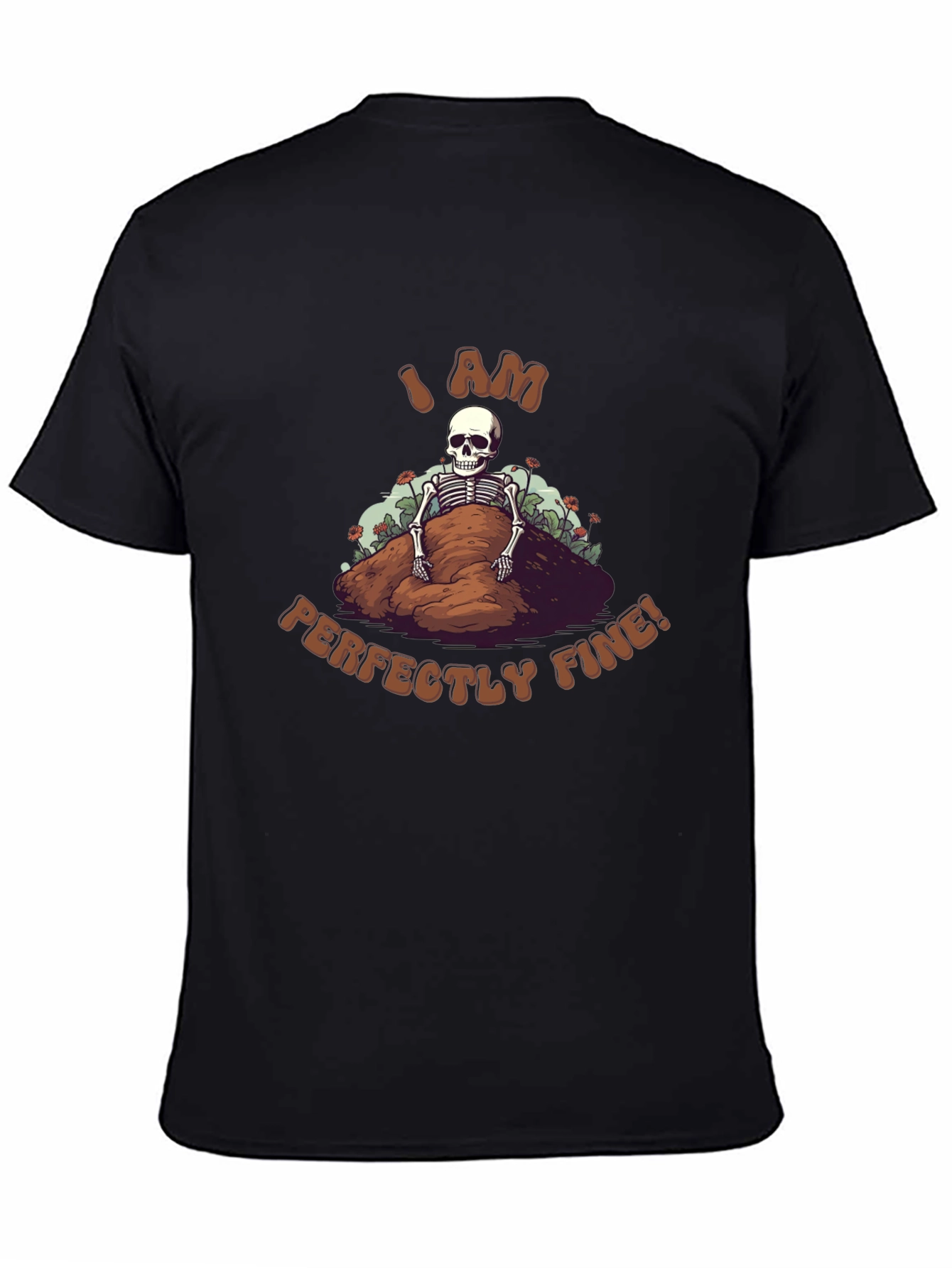 I Am Perfectly Fine Skeleton Graphic Tee