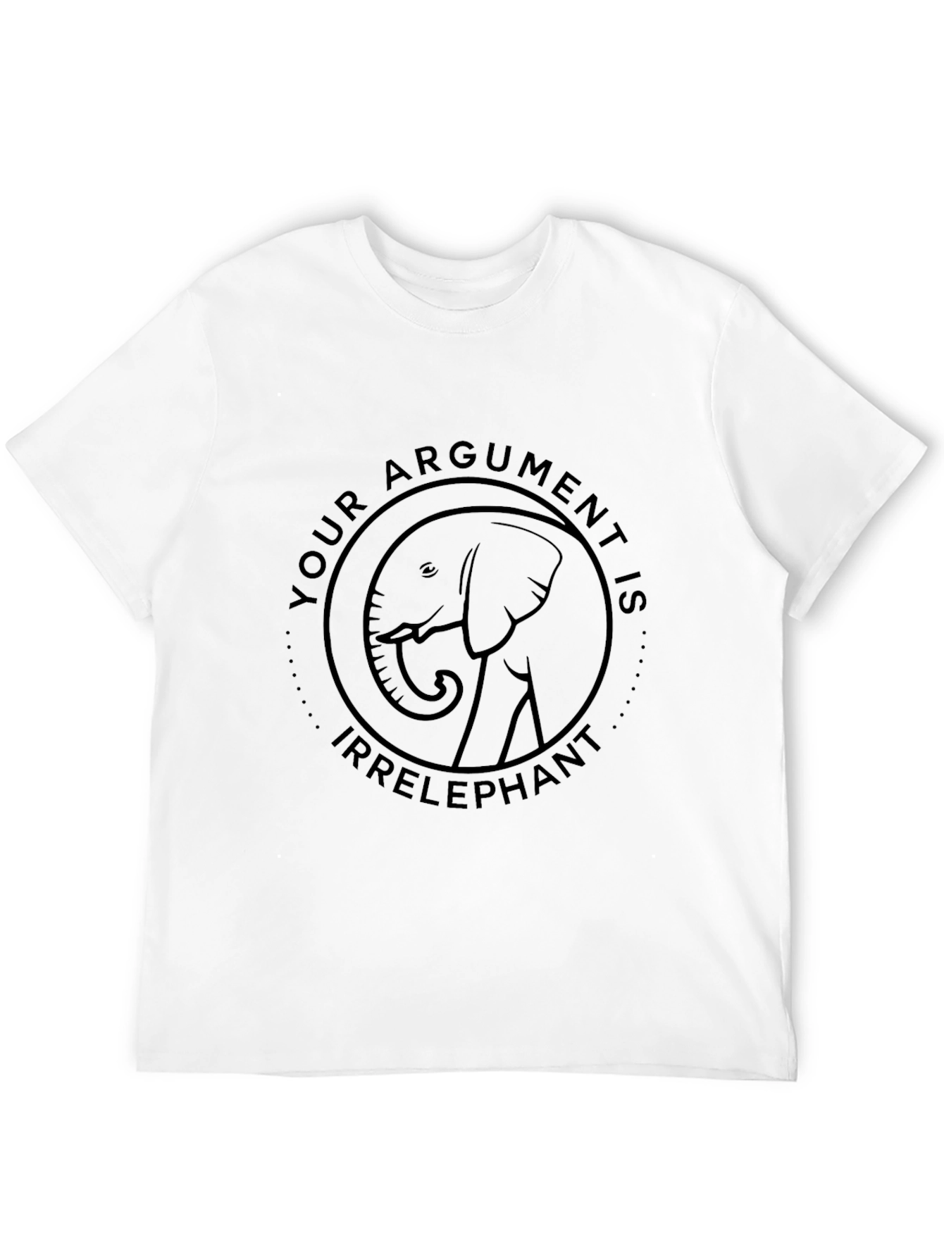 Irrelephant T-Shirt: Funny Argument Tee
