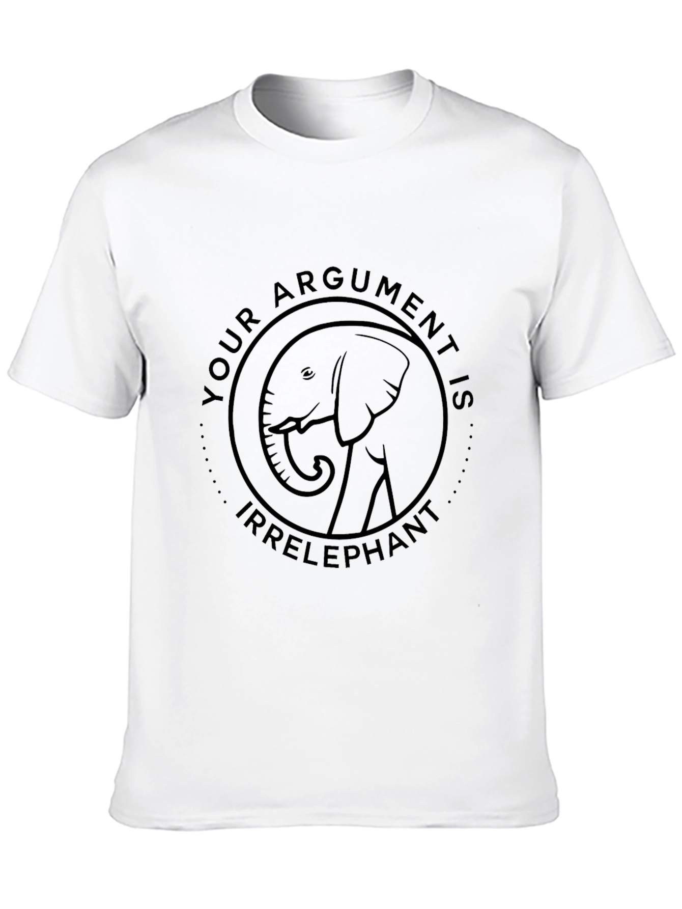 Irrelephant T-Shirt: Funny Argument Tee