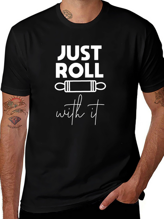Just Roll With It Funny Baking T-Shirt