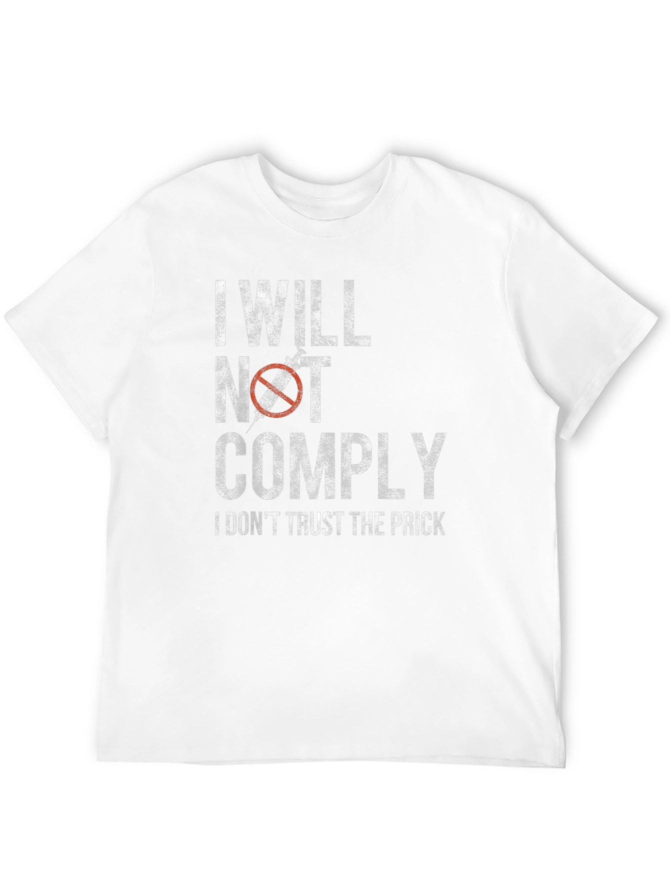 I Will Not Comply T-Shirt - Anti-Vaccine Protest Tee