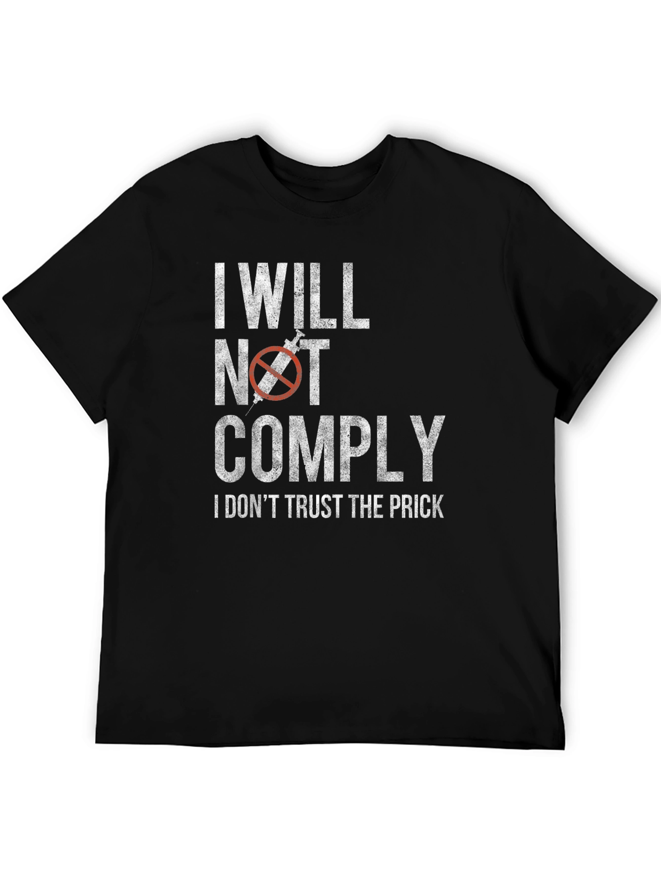 I Will Not Comply T-Shirt - Anti-Vaccine Protest Tee