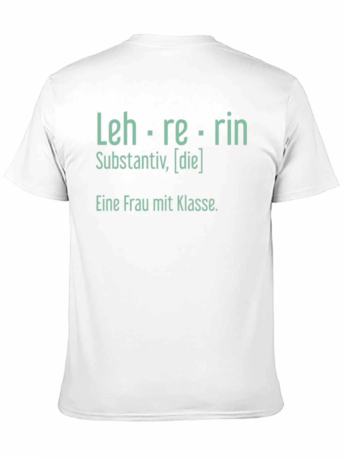 Lehrerin T-Shirt - Woman of Class - German Teacher