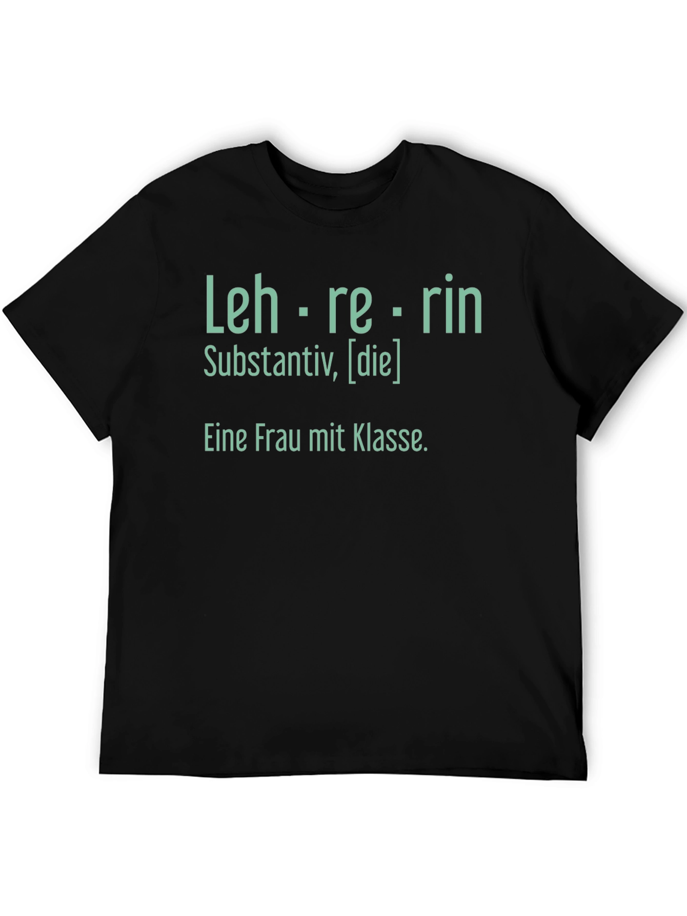 Lehrerin T-Shirt - Woman of Class - German Teacher