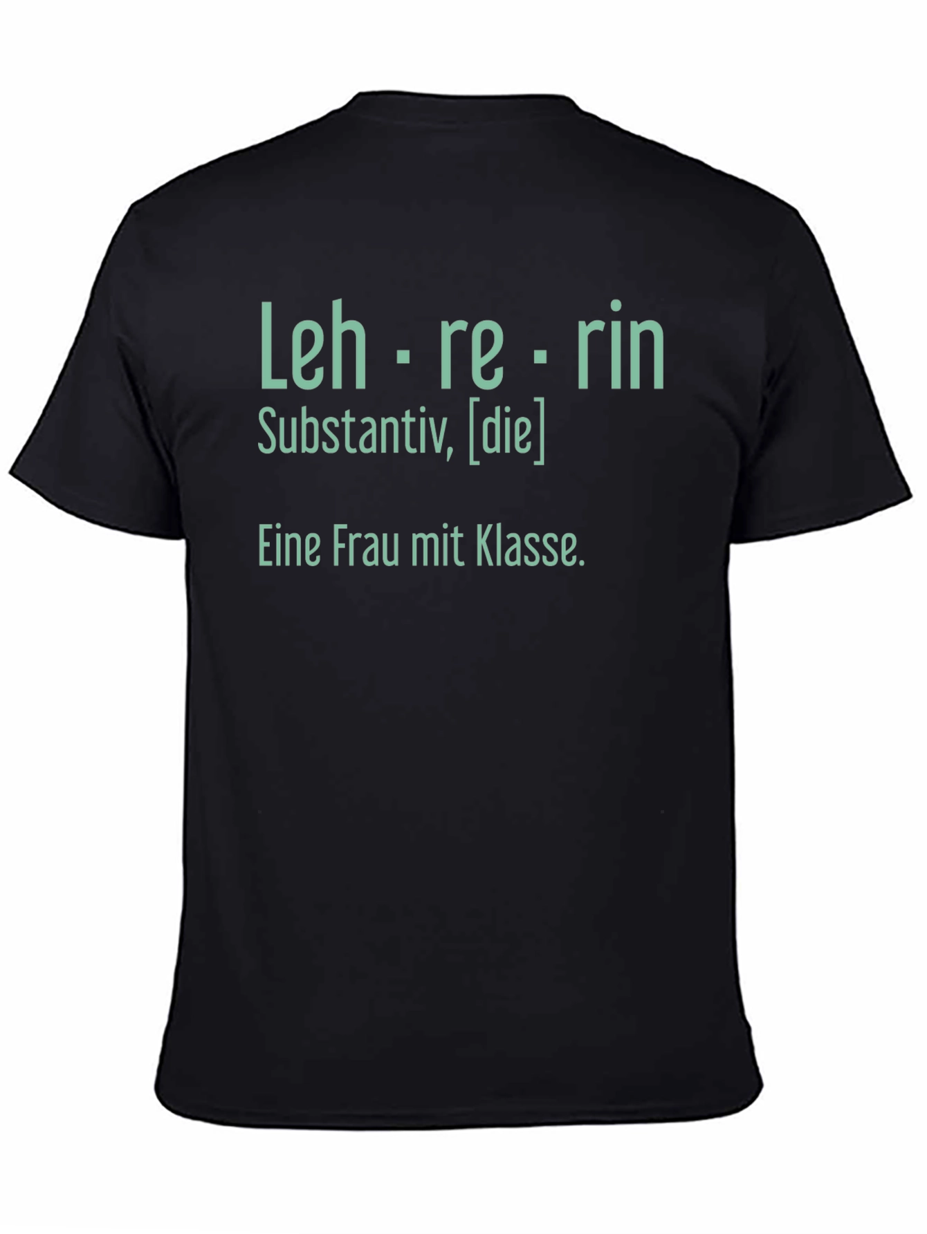 Lehrerin T-Shirt - Woman of Class - German Teacher