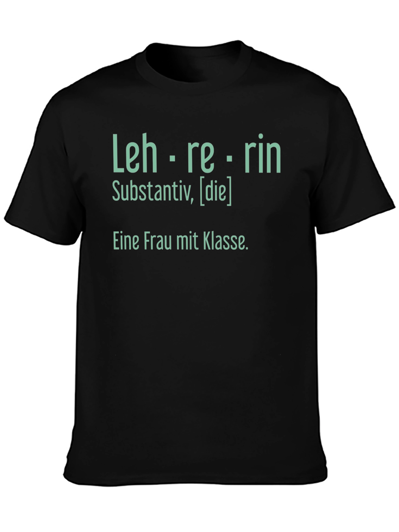 Lehrerin T-Shirt - Woman of Class - German Teacher