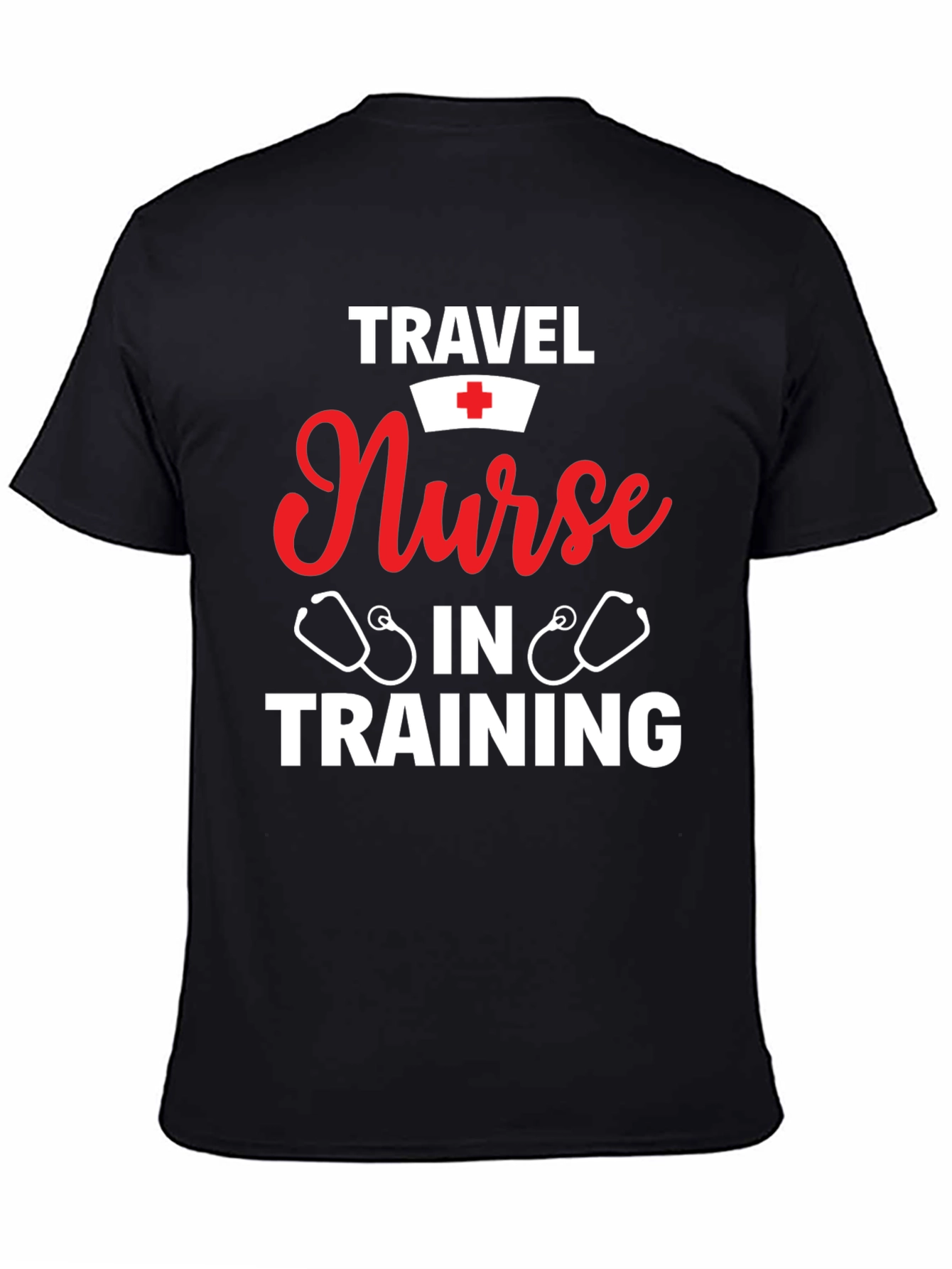 Travel Nurse In Training T-Shirt