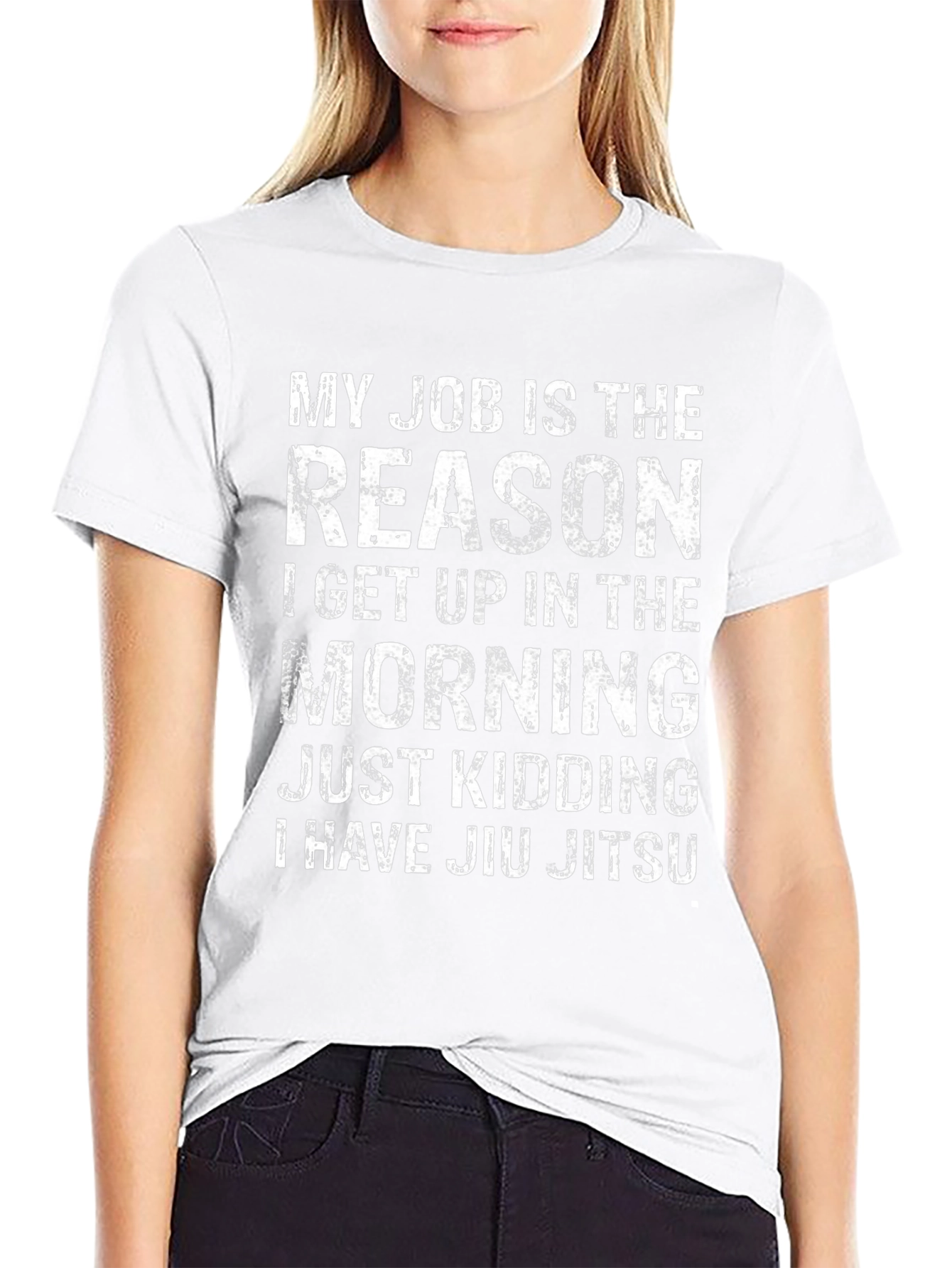 Funny Jiu Jitsu T-Shirt: My Job is the Reason