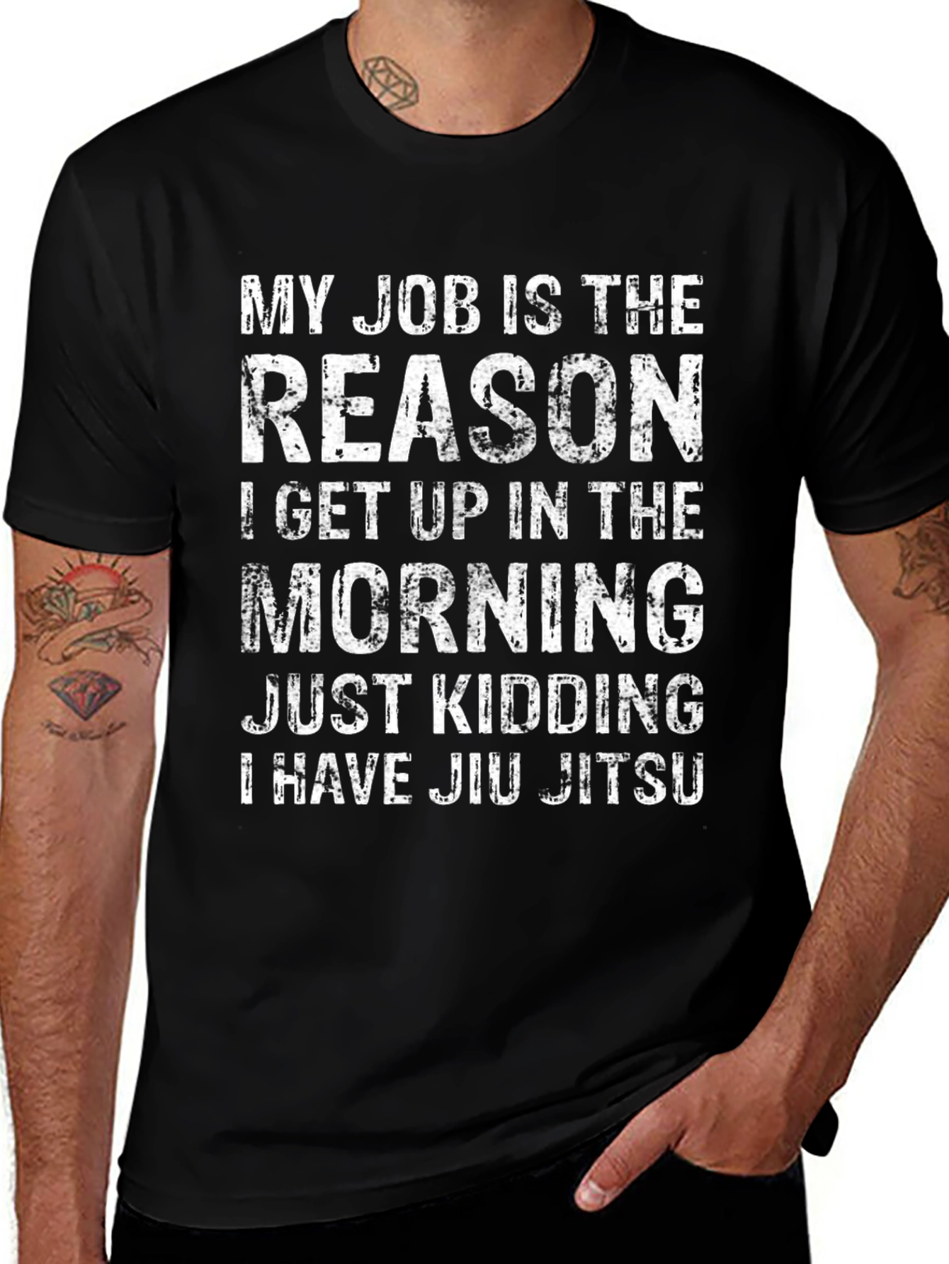 Funny Jiu Jitsu T-Shirt: My Job is the Reason