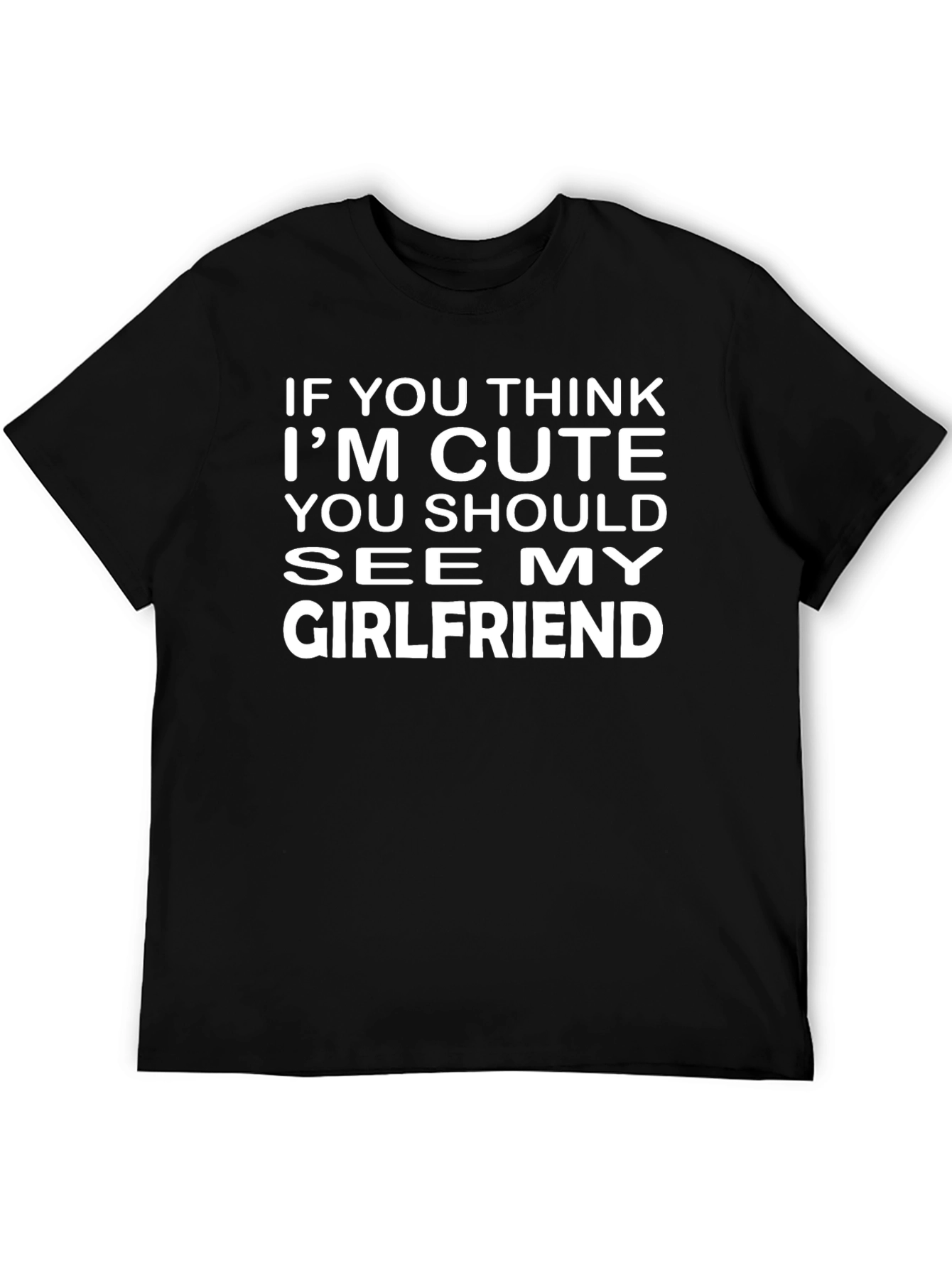 Cute Girlfriend Black T-Shirt Funny Novelty Tee