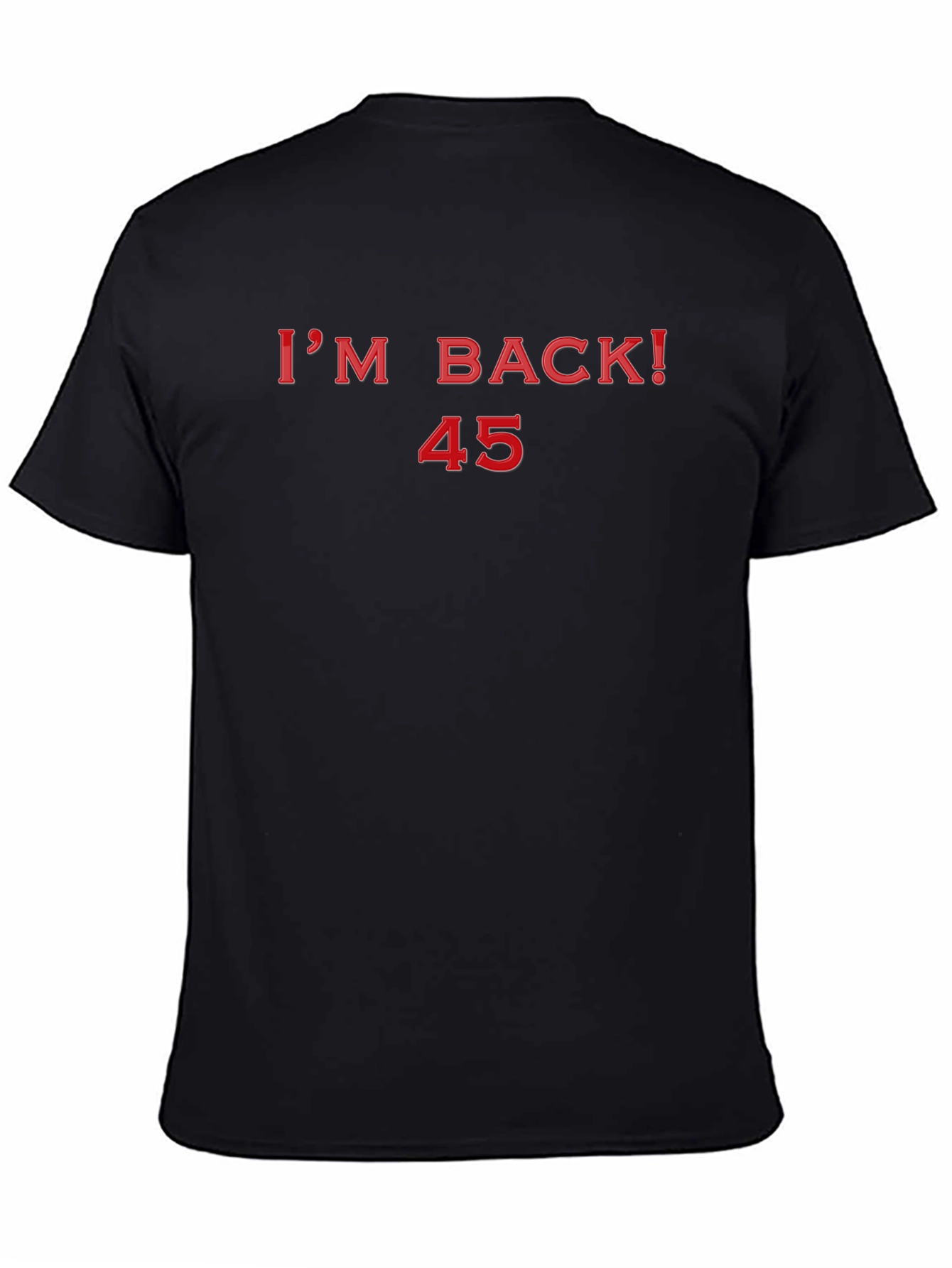 Im Back! 45 T-Shirt