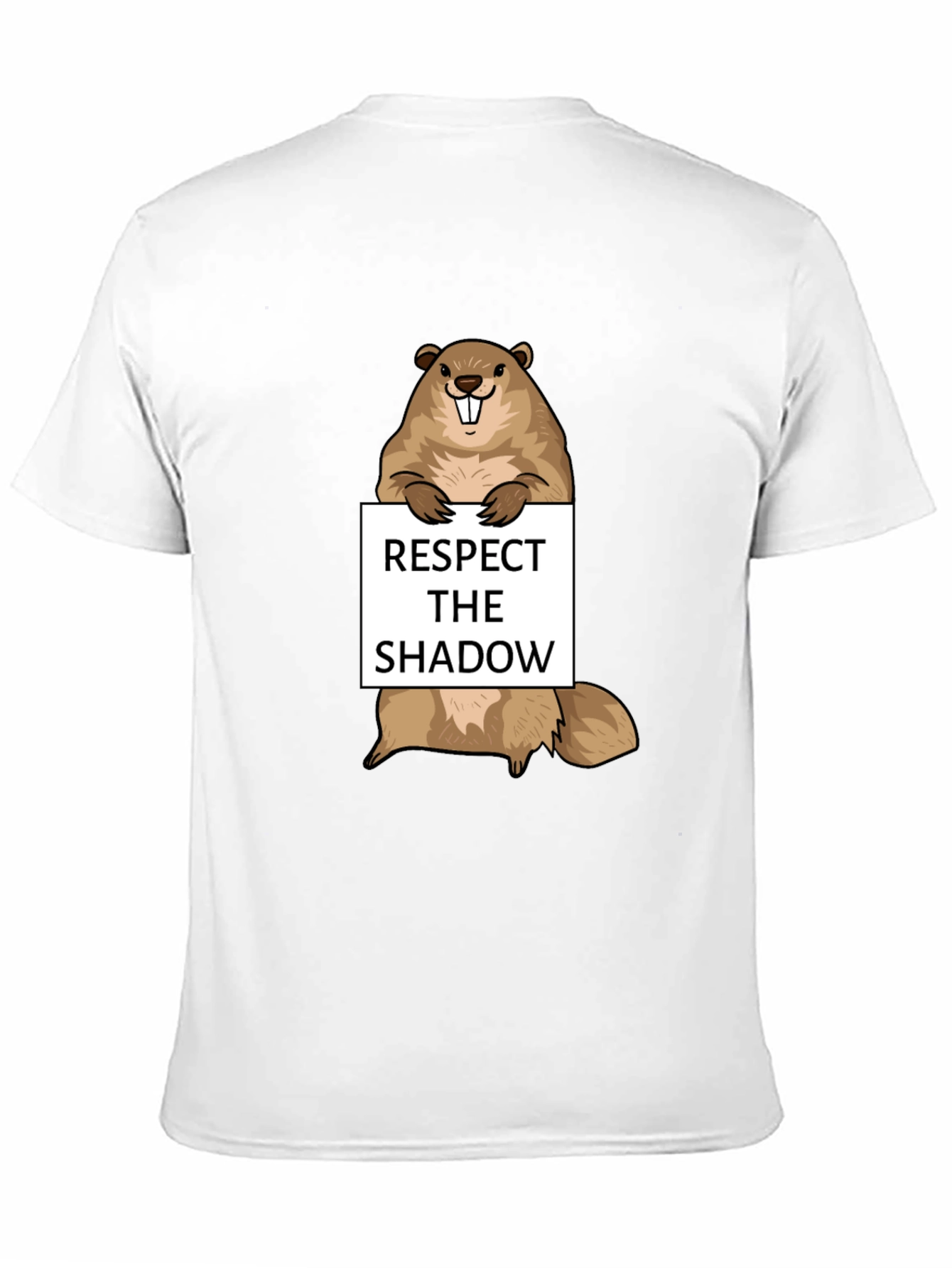 Respect the Shadow Groundhog T-Shirt - Funny Design