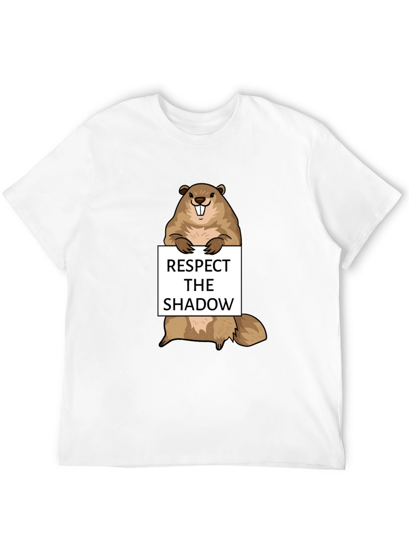 Respect the Shadow Groundhog T-Shirt - Funny Design